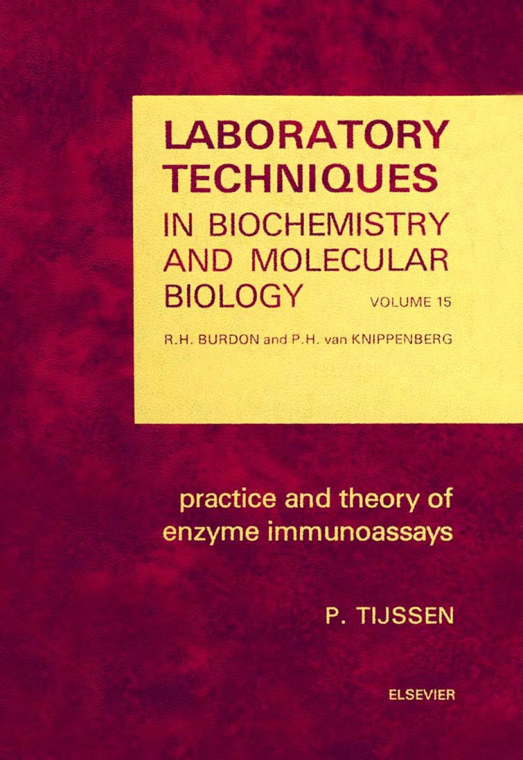 Practice and Theory of Enzyme Immunoassays  â€“ PDF/EPUB Version Downloadable