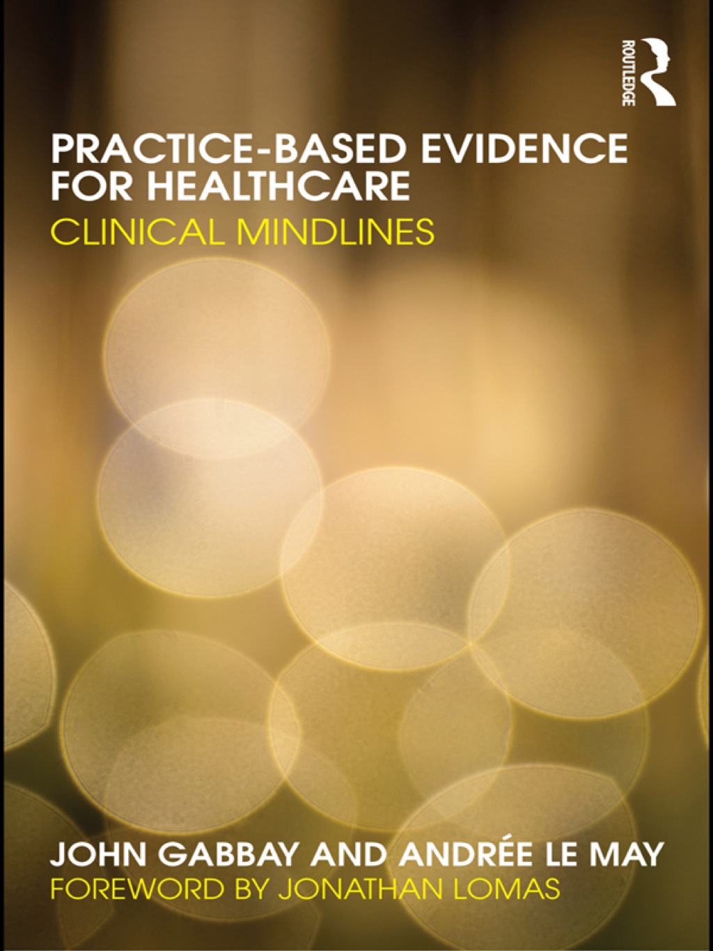 Practice-based Evidence for Healthcare Clinical Mindlines 1st Edition â€“ PDF/EPUB Version Downloadable