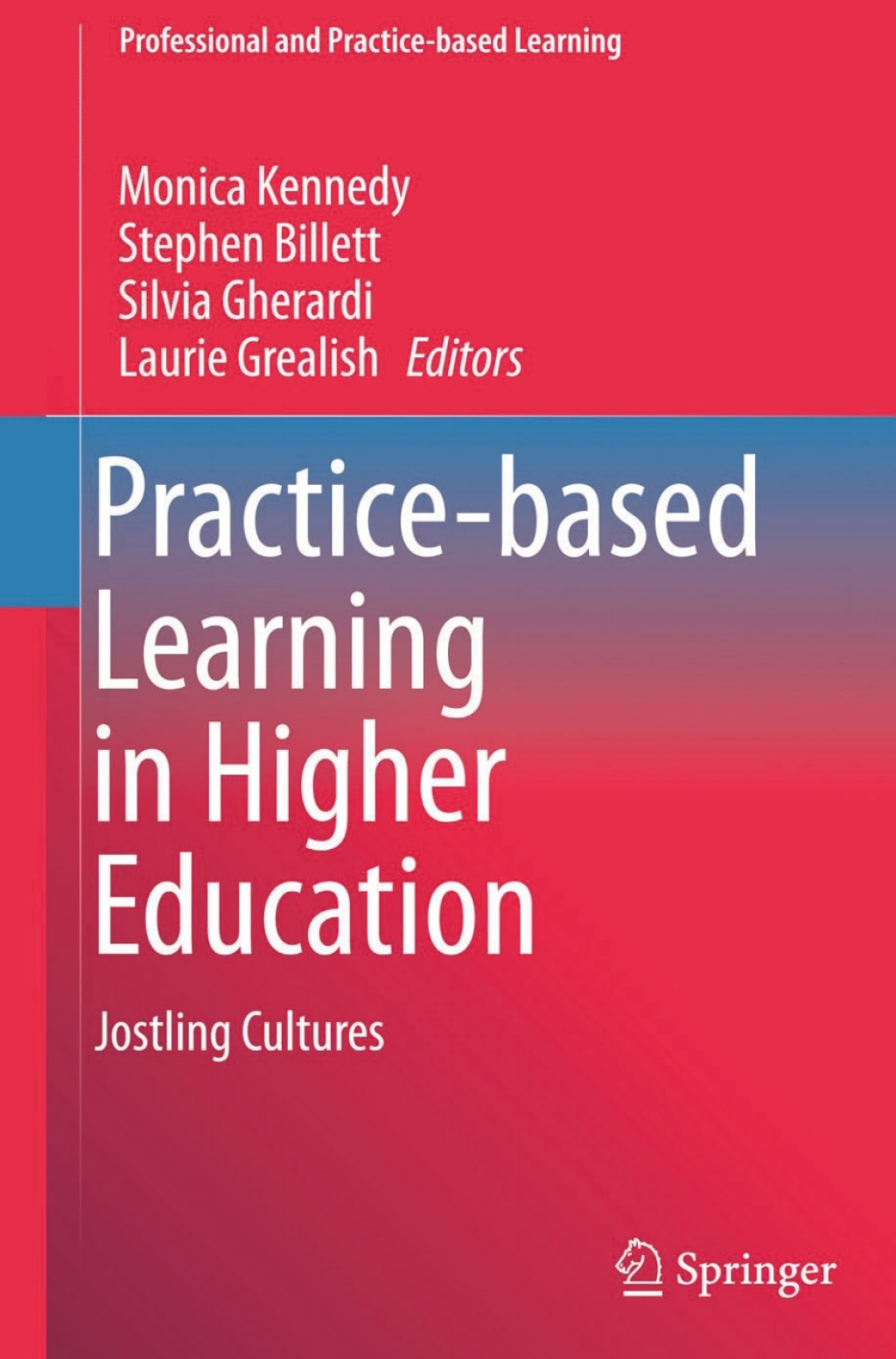 Practice-based Learning in Higher Education Jostling Cultures  â€“ PDF/EPUB Version Downloadable