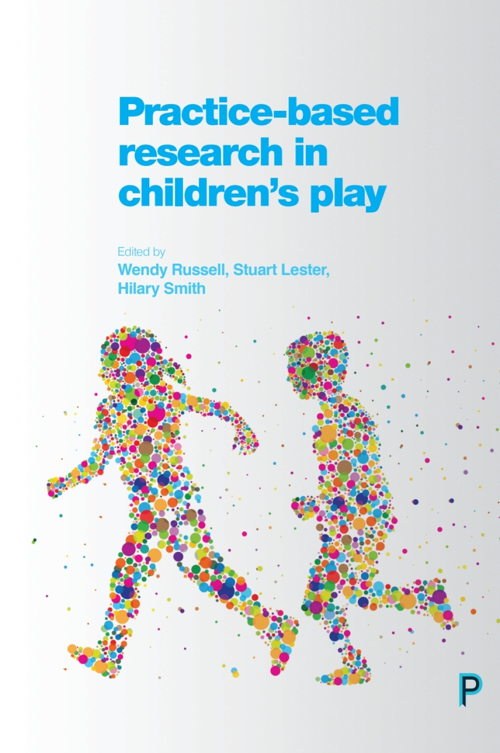 Practice-Based Research in Children's Play 1st Edition â€“ PDF/EPUB Version Downloadable
