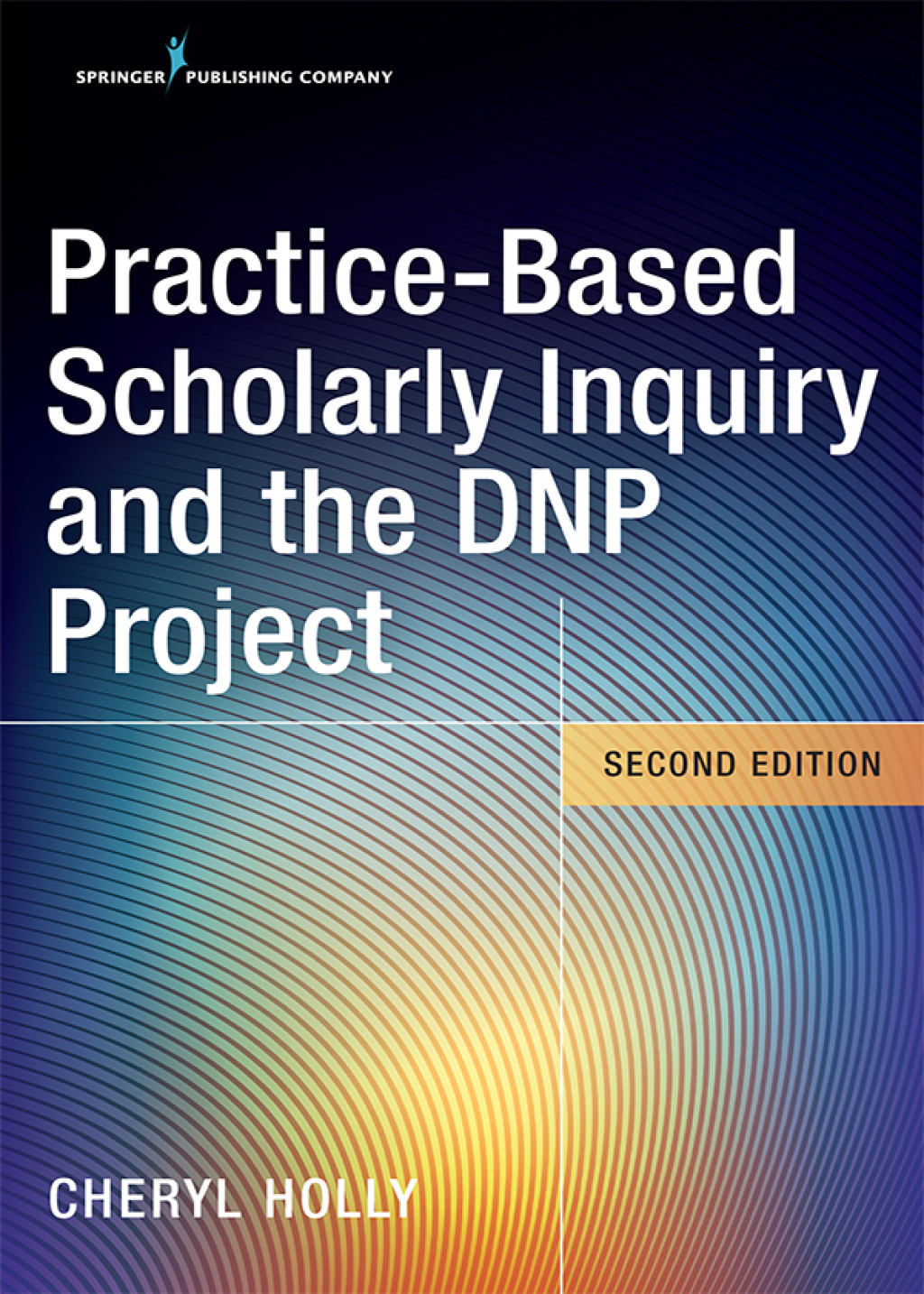 Practice-Based Scholarly Inquiry and the DNP Project 2nd Edition â€“ PDF/EPUB Version Downloadable