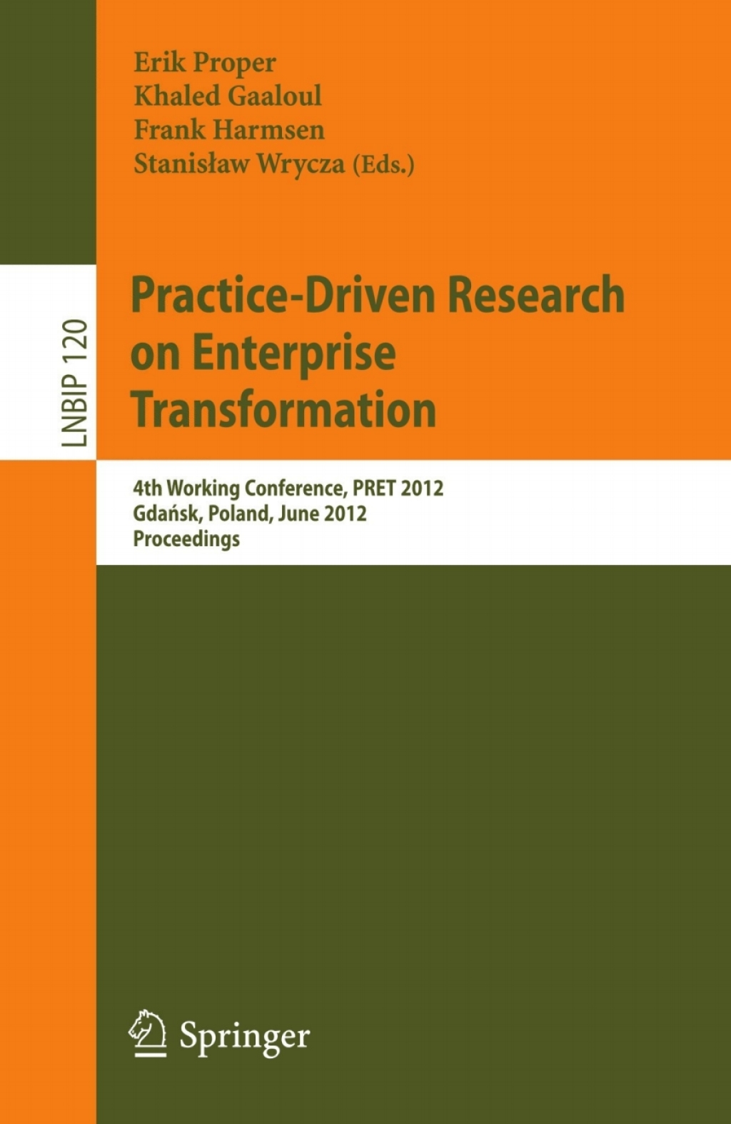 Practice-Driven Research on Enterprise Transformation 4th Working Conference, PRET 2012, GdaÅ„sk, Poland, June 27, 2012, Proceedings 1st Edition â€“ PDF/EPUB Version Downloadable