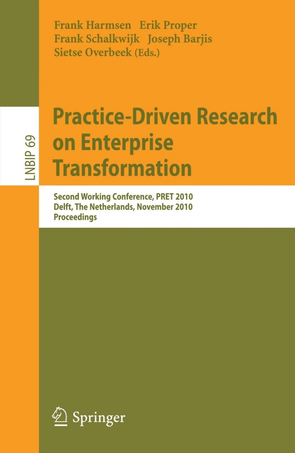 Practice-Driven Research on Enterprise Transformation Second Working Conference, PRET 2010, Delft, The Netherlands, November 11, 2010, Proceedings 1st Edition â€“ PDF/EPUB Version Downloadable