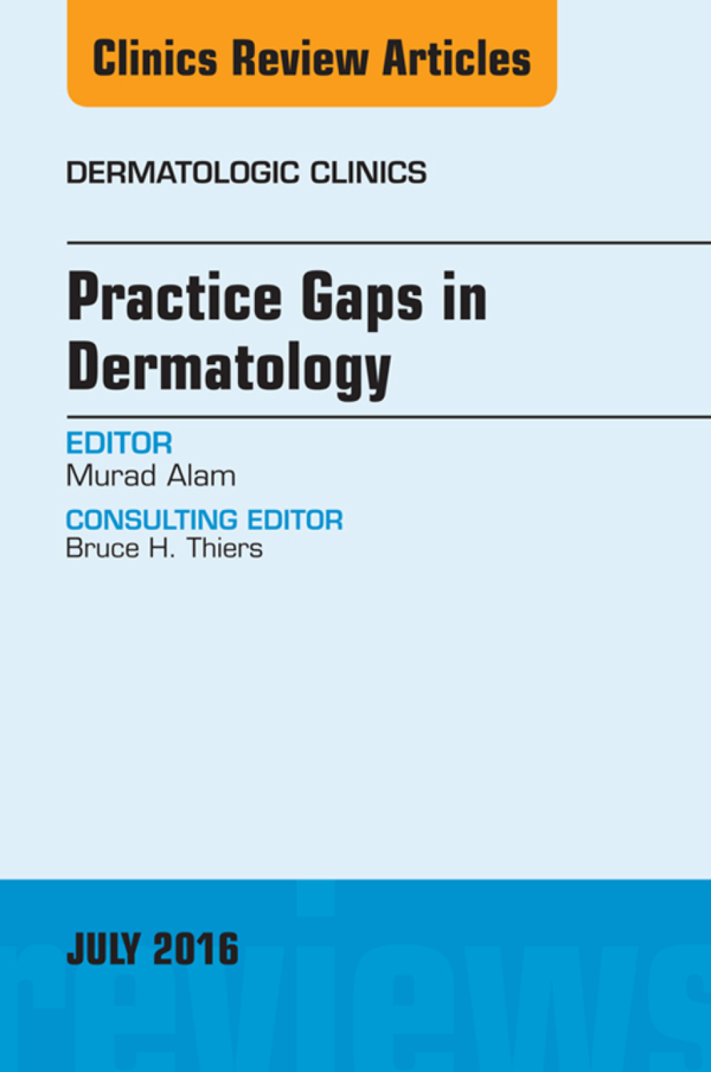 Practice Gaps in Dermatology, An Issue of Dermatologic Clinics  â€“ PDF/EPUB Version Downloadable