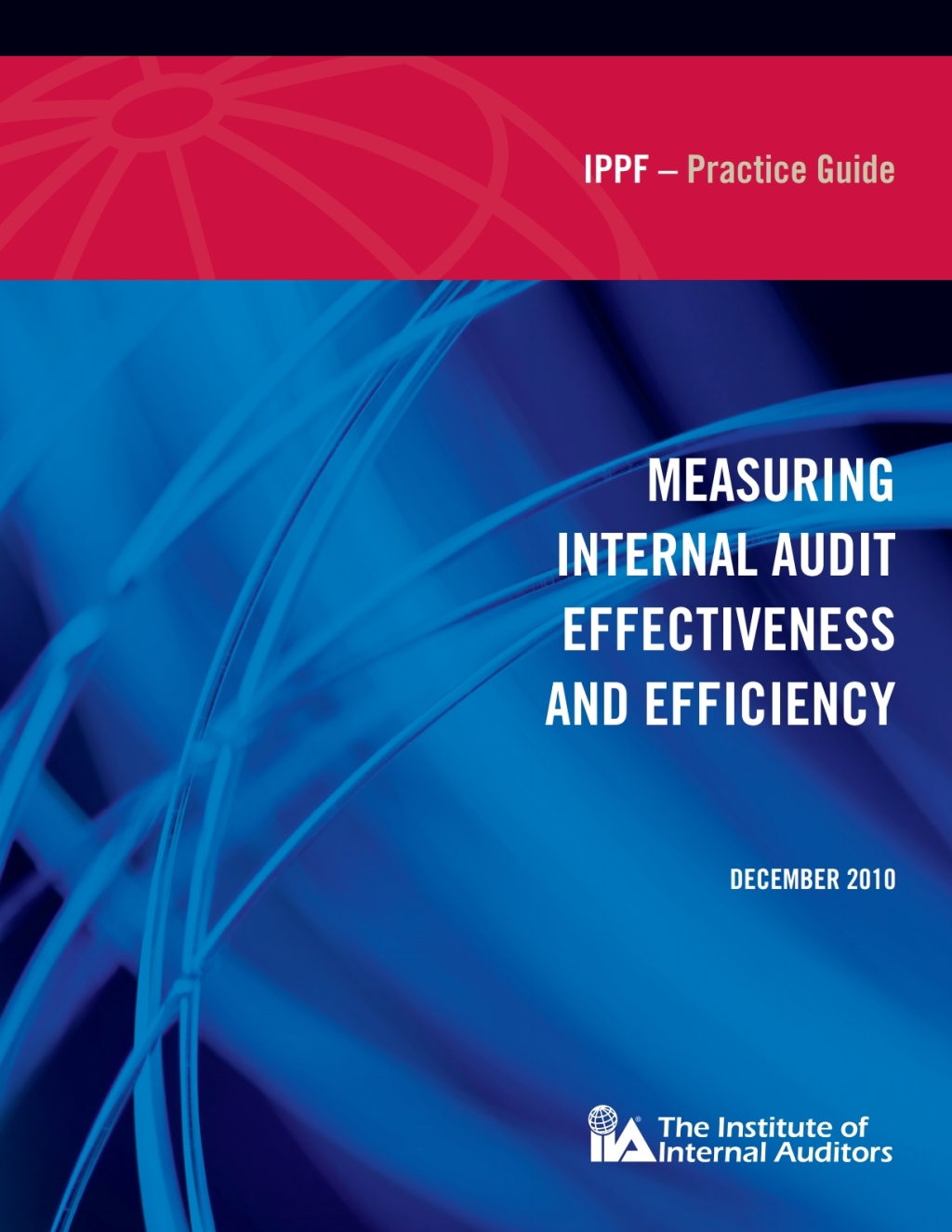 Practice Guide: Measuring Internal Audit Effectiveness and Efficiency  â€“ PDF/EPUB Version Downloadable
