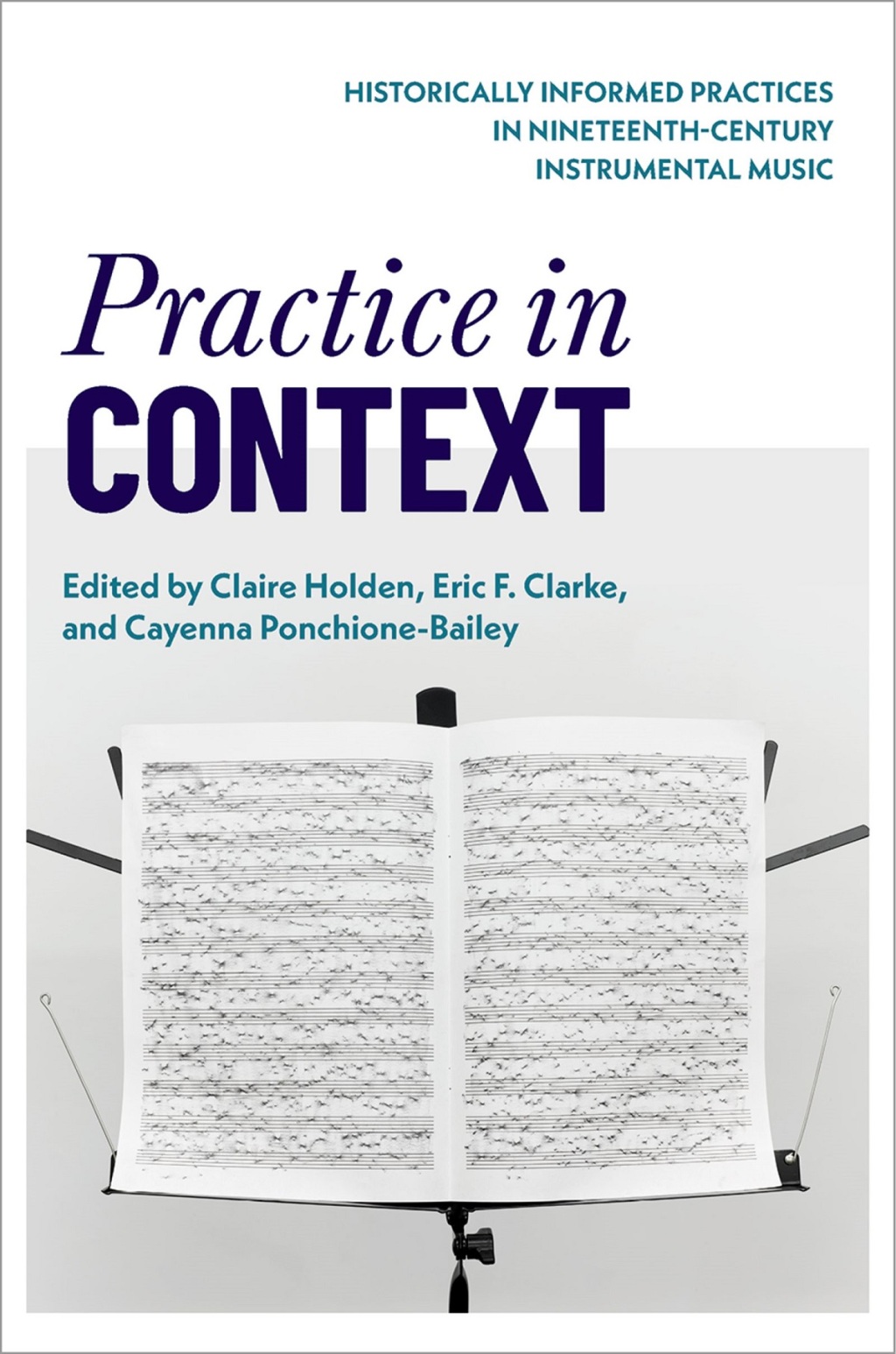 Practice in Context Historically Informed Practices in Nineteenth-Century Instrumental Music  â€“ PDF/EPUB Version Downloadable