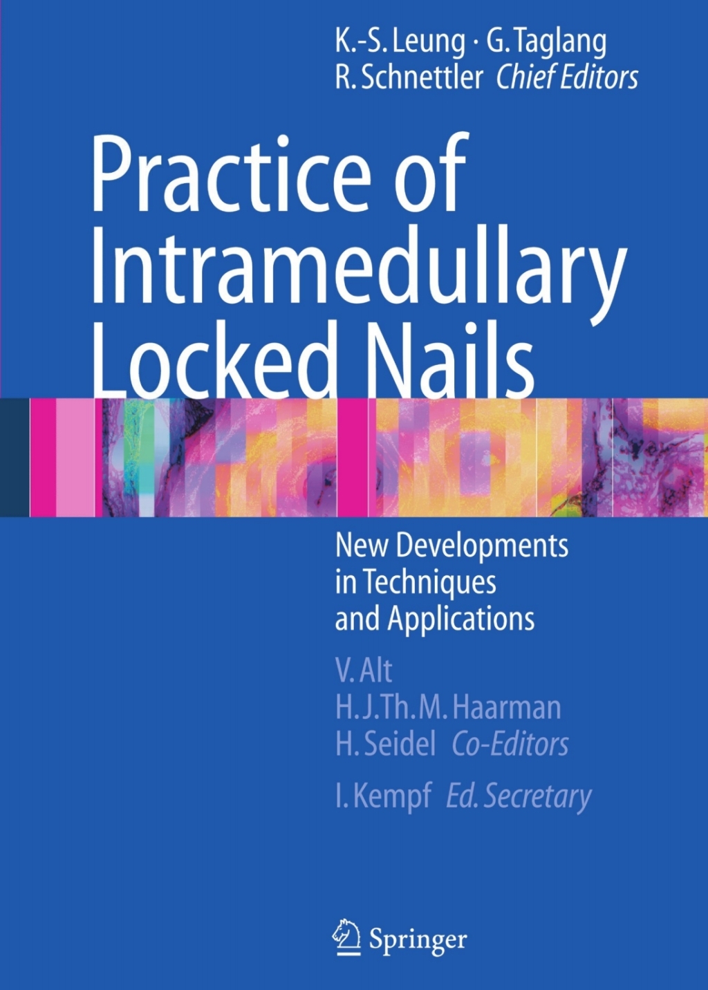 Practice of Intramedullary Locked Nails New Developments in Techniques and Applications 1st Edition â€“ PDF/EPUB Version Downloadable