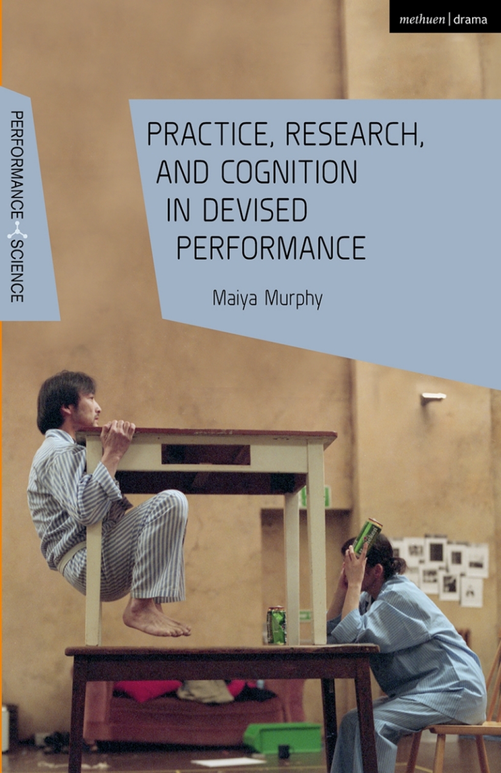 Practice, Research, and Cognition in Devised Performance 1st Edition â€“ PDF/EPUB Version Downloadable