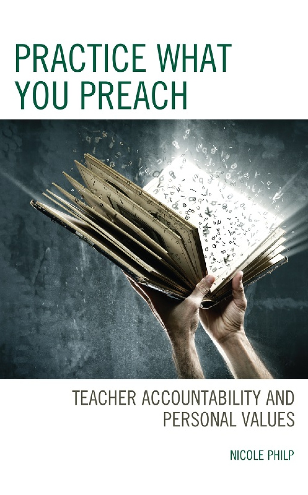 Practice What You Preach Teacher Accountability and Personal Values - (PDF/EPUB Version)