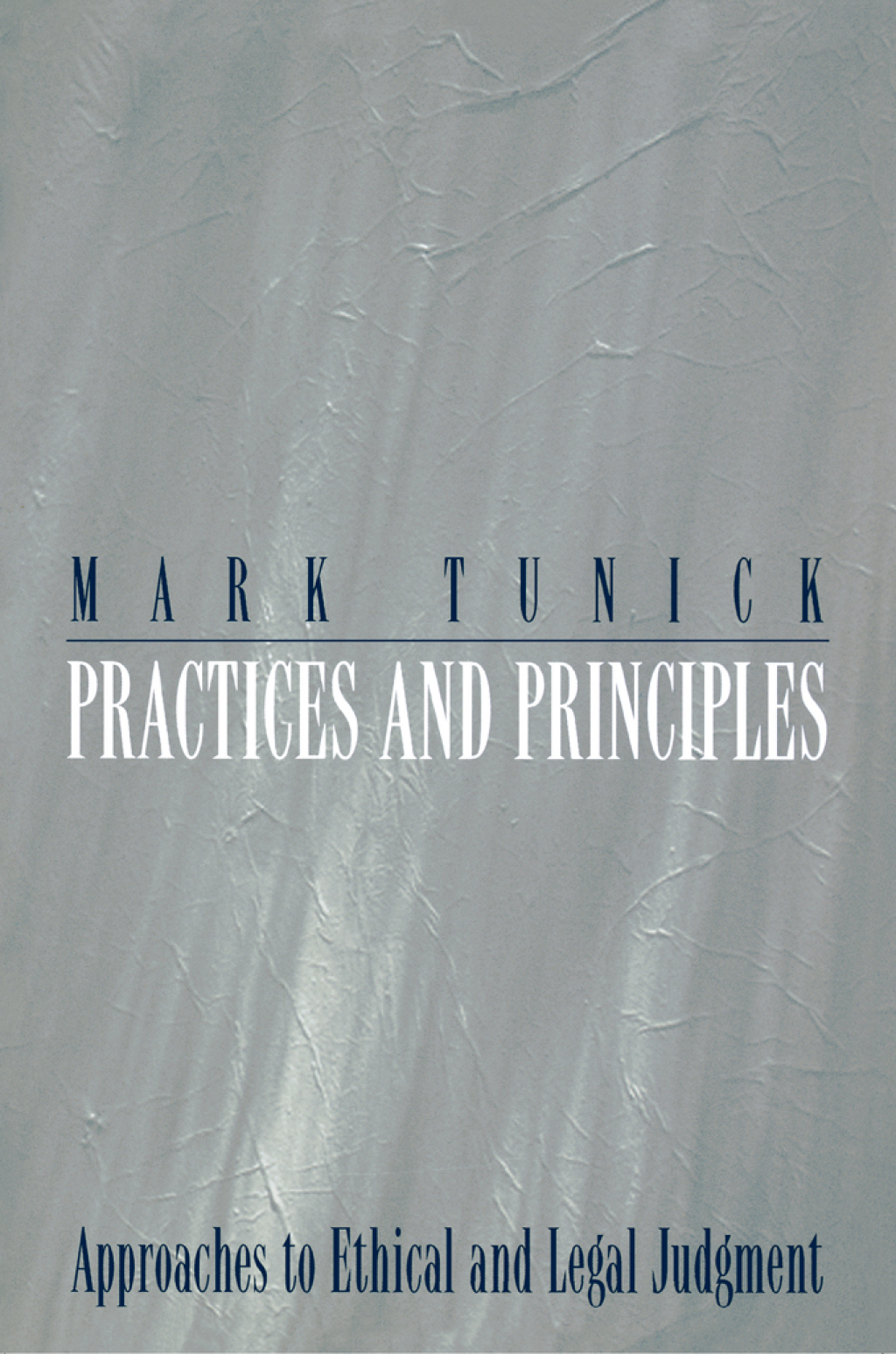 Practices and Principles Approaches to Ethical and Legal Judgment  â€“ PDF/EPUB Version Downloadable