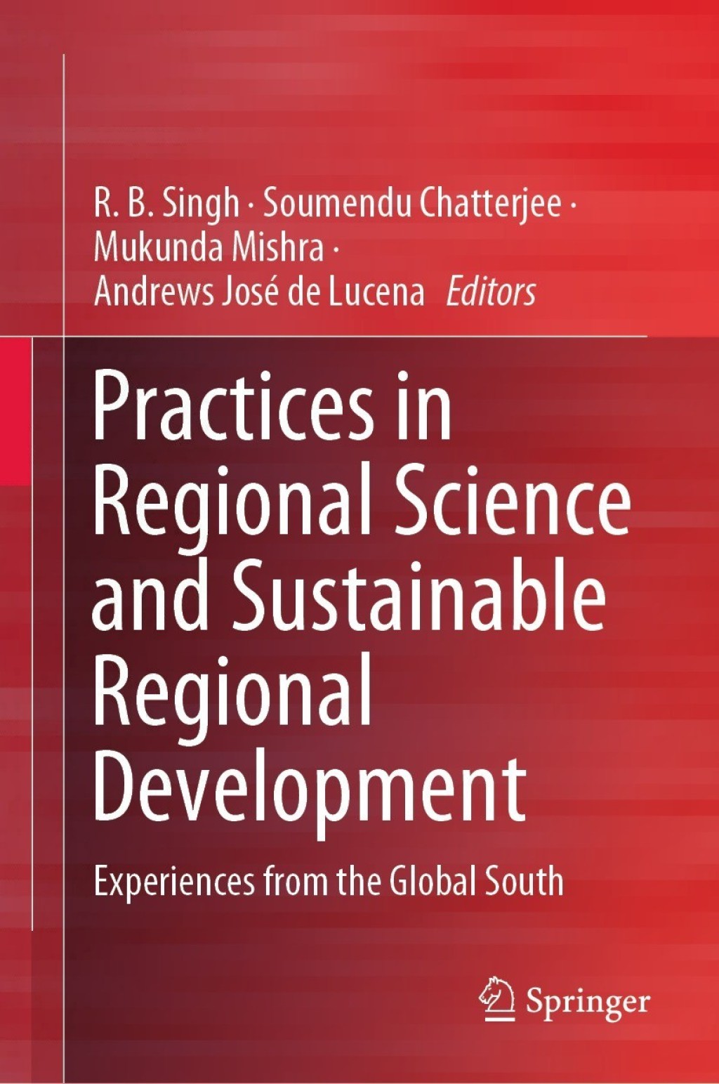 Practices in Regional Science and Sustainable Regional Development Experiences from the Global South  â€“ PDF/EPUB Version Downloadable