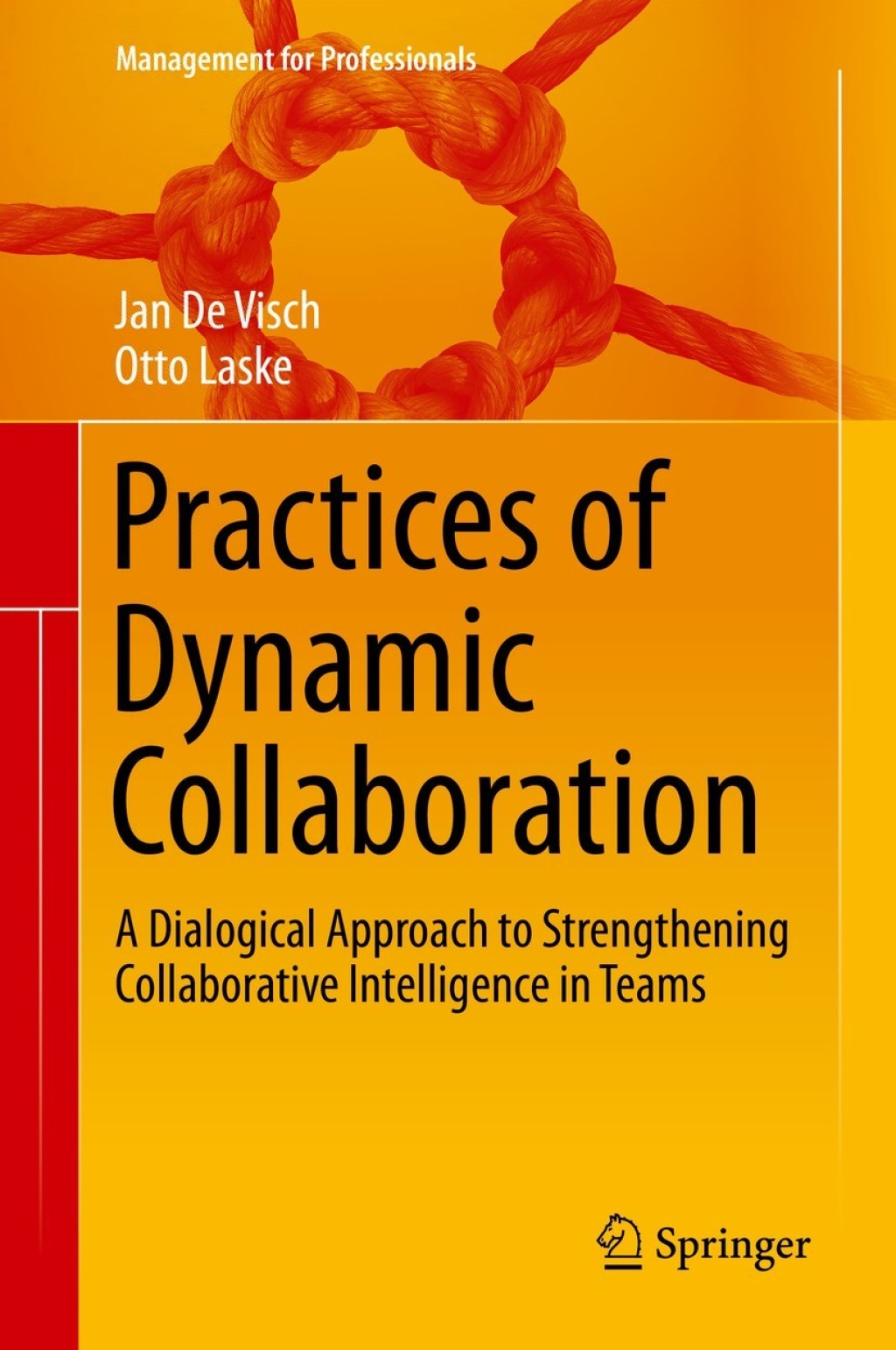 Practices of Dynamic Collaboration A Dialogical Approach to Strengthening Collaborative Intelligence in Teams  â€“ PDF/EPUB Version Downloadable