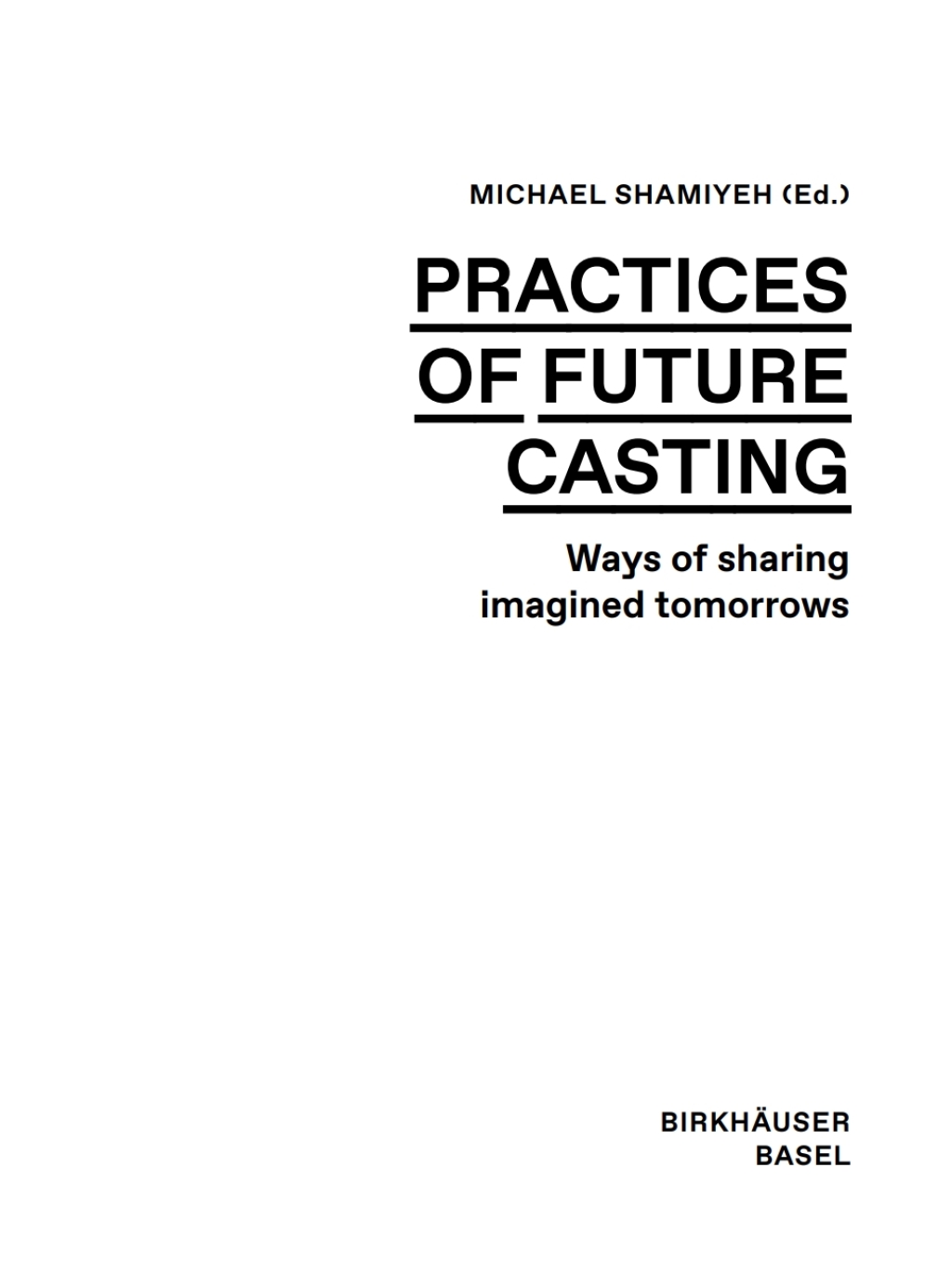 Practices of Futurecasting Ways of sharing imagined tomorrows 1st Edition â€“ PDF/EPUB Version Downloadable
