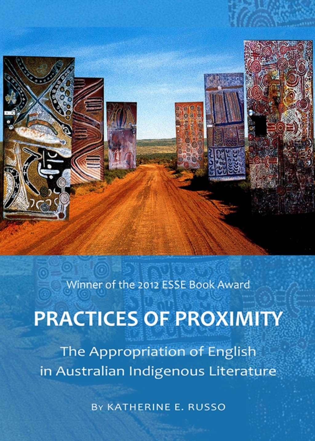 Practices of Proximity The Appropriation of English in Australian Indigenous Literature 1st Edition â€“ PDF/EPUB Version Downloadable