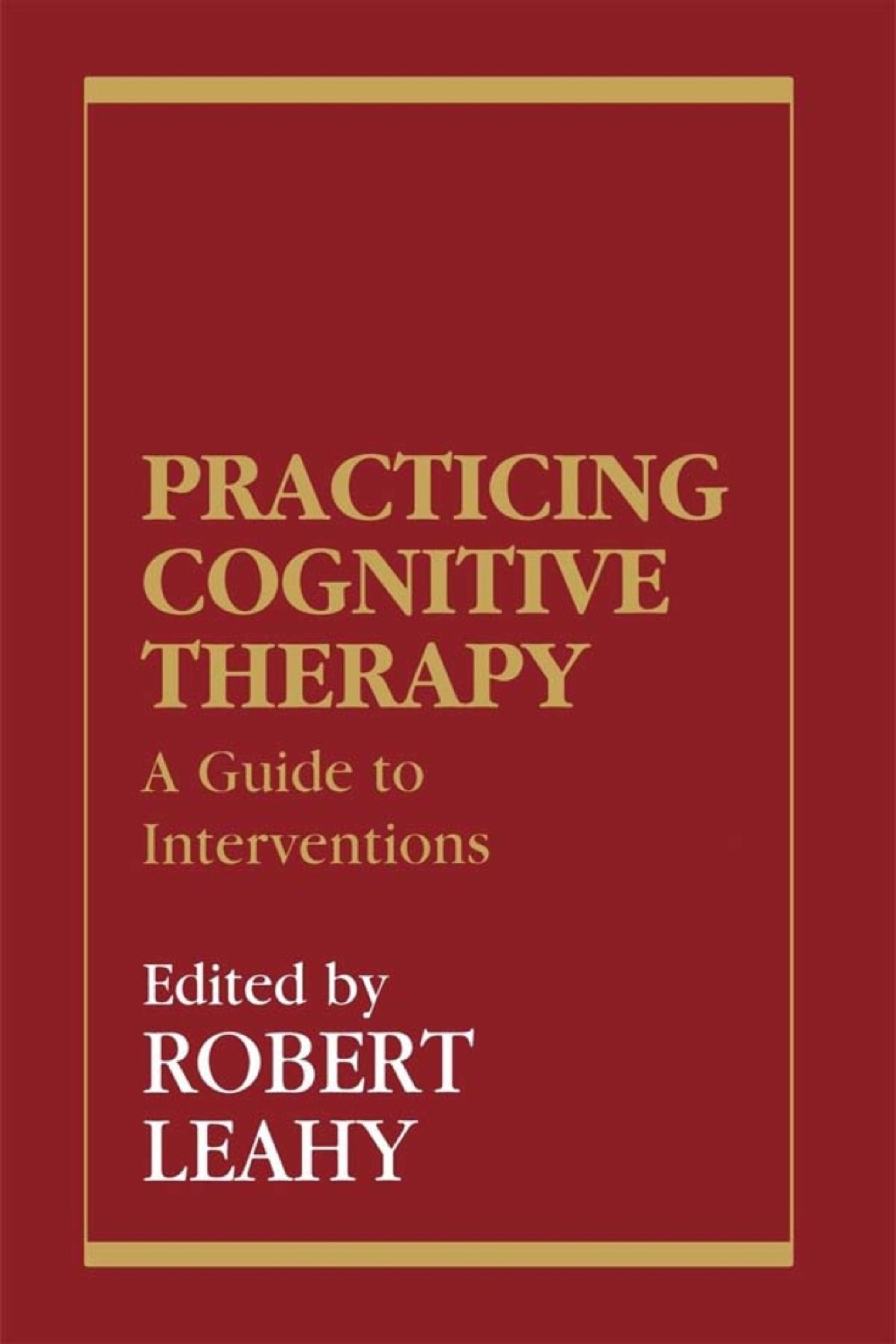 Practicing Cognitive Therapy  â€“ PDF/EPUB Version Downloadable