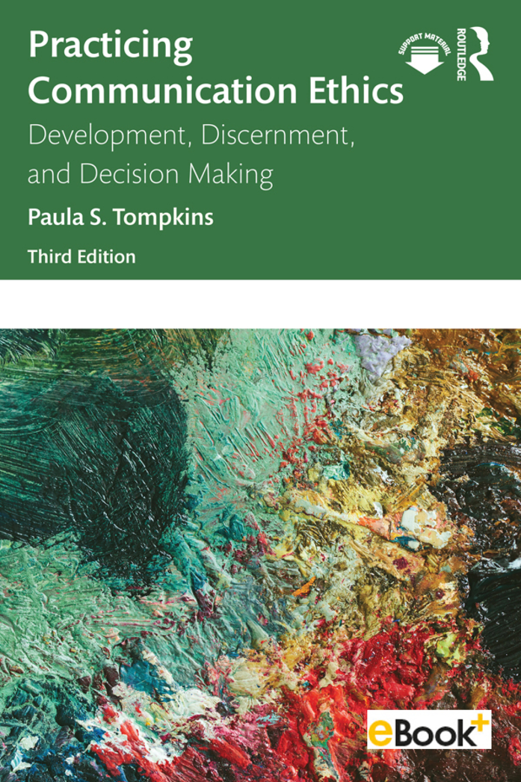 Practicing Communication Ethics Development, Discernment, and Decision Making 3rd Edition â€“ PDF/EPUB Version Downloadable