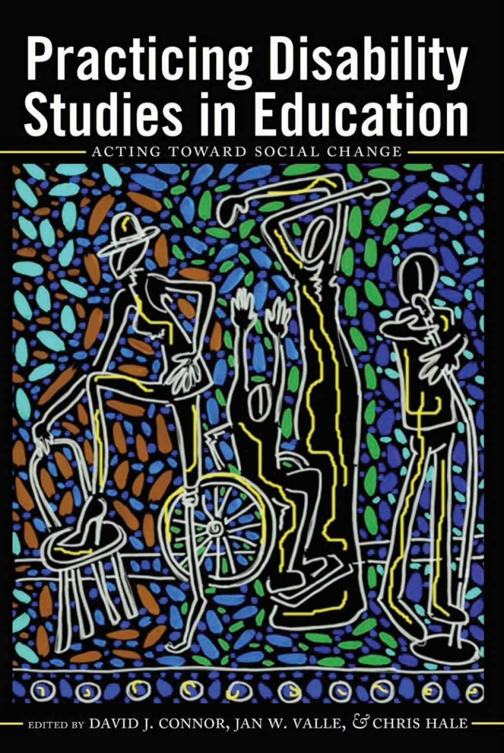 Practicing Disability Studies in Education Acting Toward Social Change 1st Edition â€“ PDF/EPUB Version Downloadable