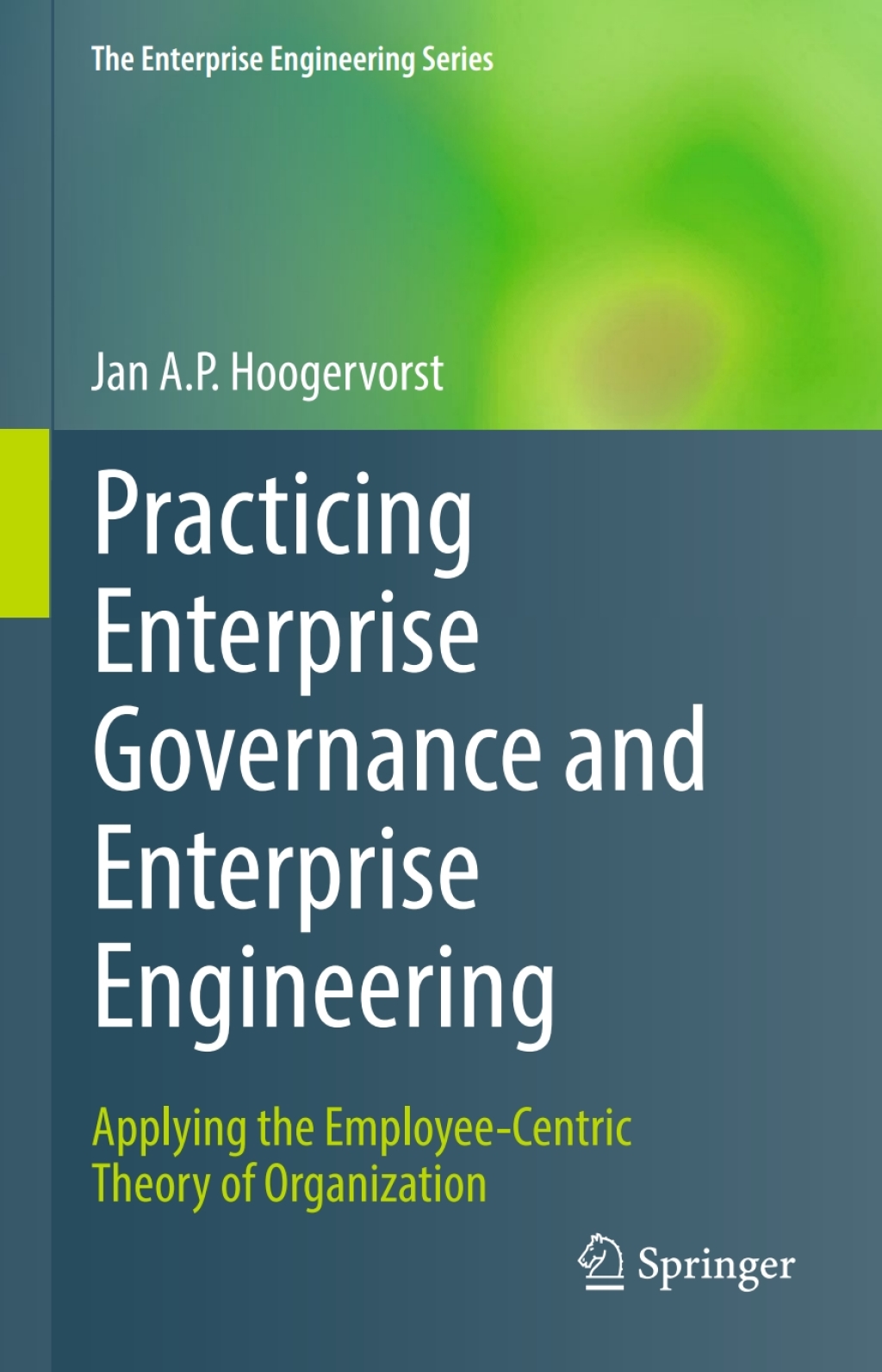 Practicing Enterprise Governance and Enterprise Engineering Applying the Employee-Centric Theory of Organization  â€“ PDF/EPUB Version Downloadable