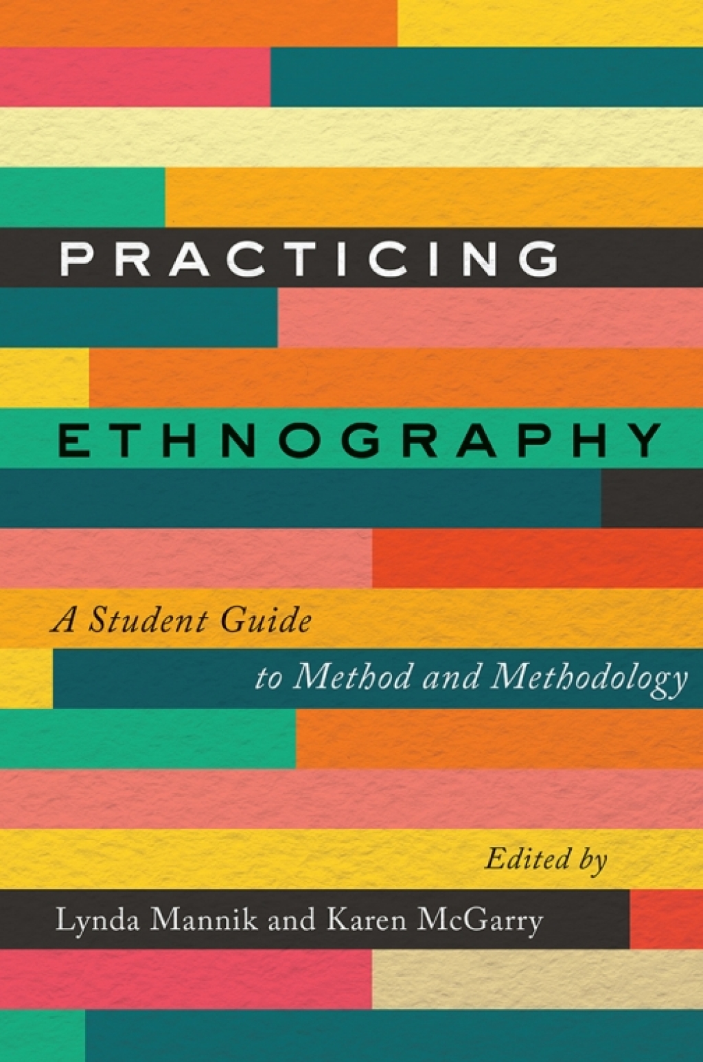 Practicing Ethnography A Student Guide to Method and Methodology 1st Edition â€“ PDF/EPUB Version Downloadable