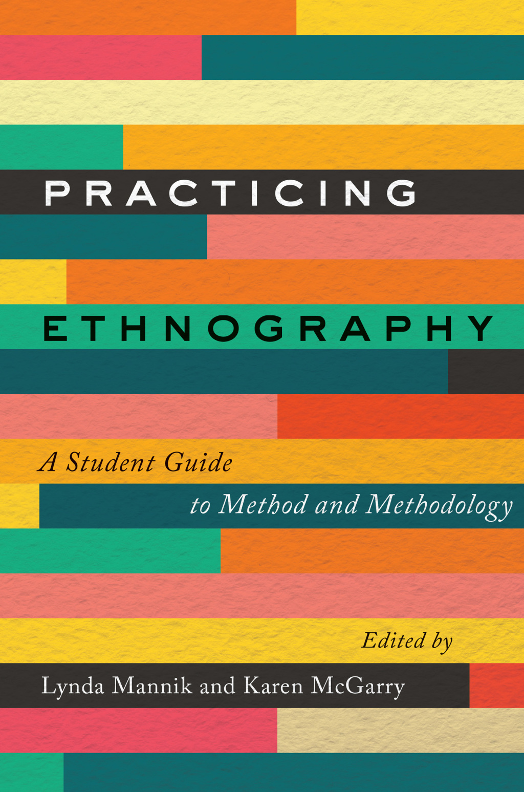 Practicing Ethnography A Student Guide to Method and Methodology 1st Edition â€“ PDF/EPUB Version Downloadable
