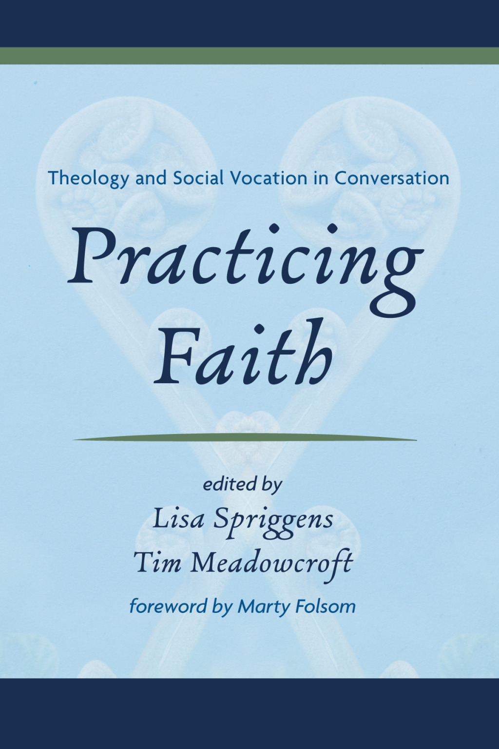 Practicing Faith Theology and Social Vocation in Conversation  â€“ PDF/EPUB Version Downloadable