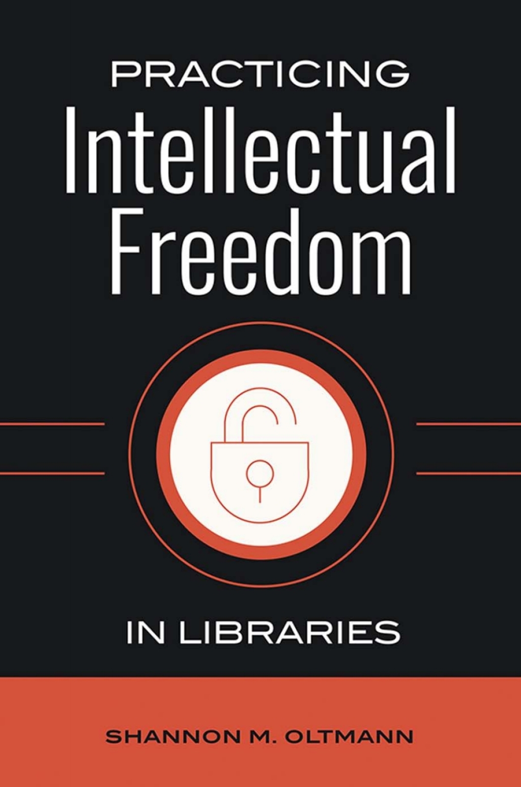 Practicing Intellectual Freedom in Libraries 1st Edition â€“ PDF/EPUB Version Downloadable