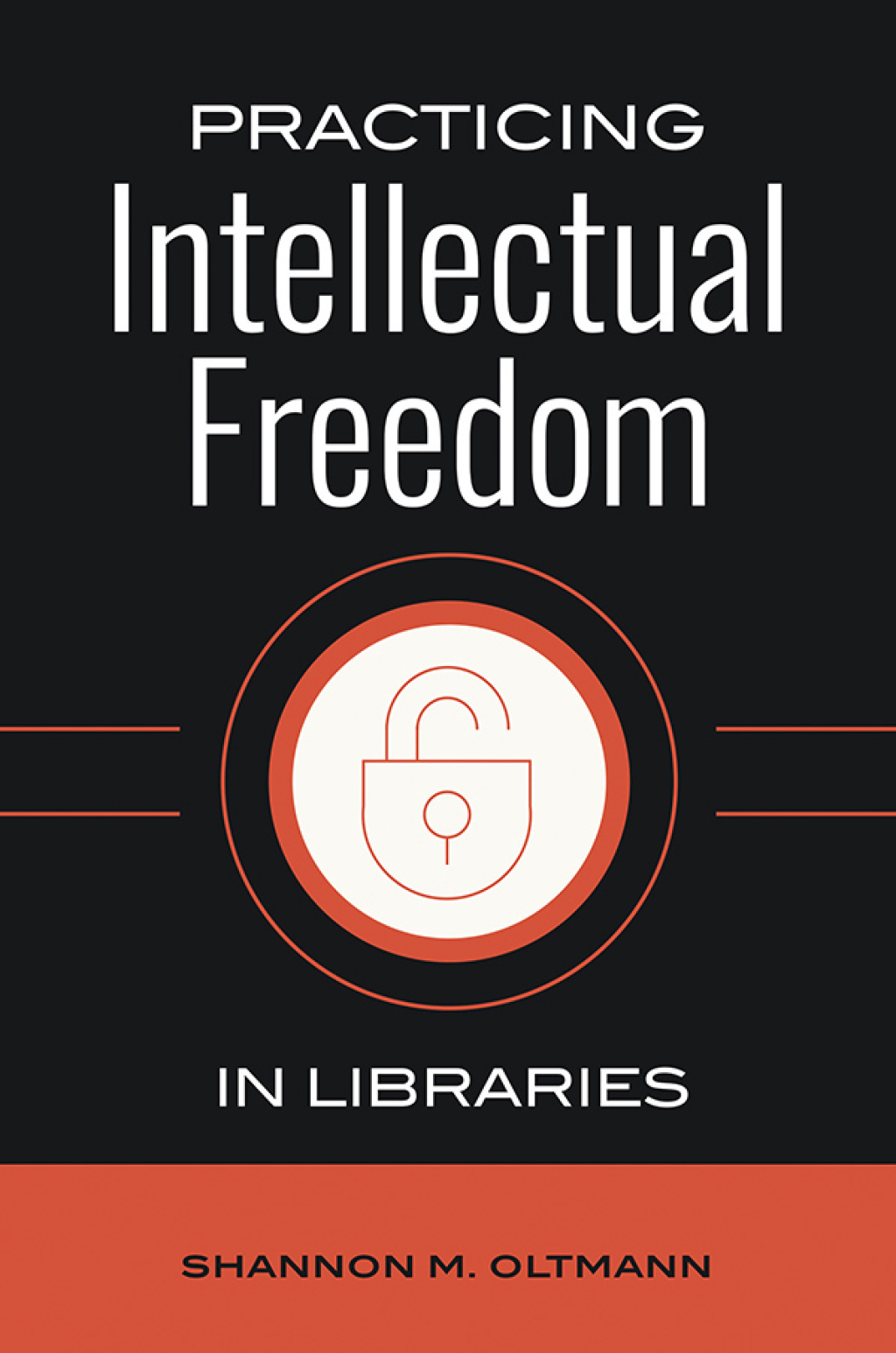 Practicing Intellectual Freedom in Libraries 1st Edition â€“ PDF/EPUB Version Downloadable