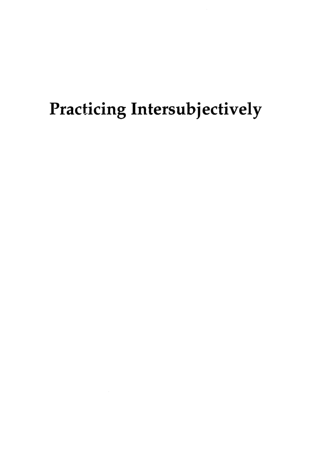 Practicing Intersubjectively 1st Edition â€“ PDF/EPUB Version Downloadable