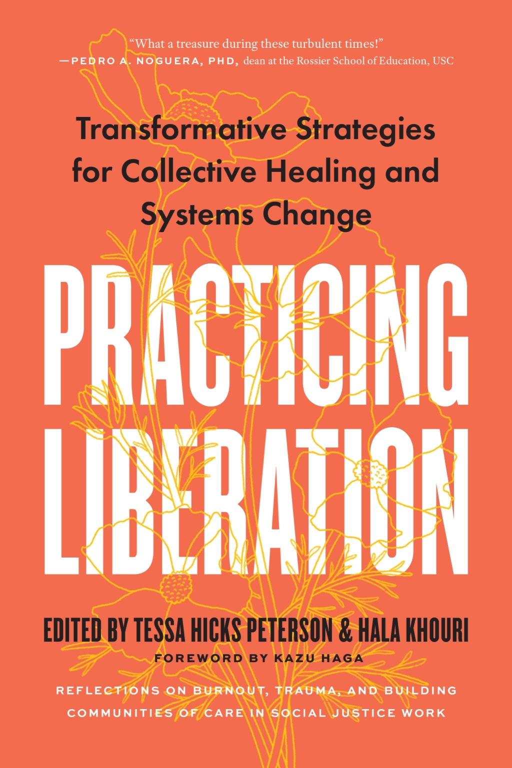 Practicing Liberation Transformative Strategies for Collective Healing & Systems Change: Reflections on burnout, trauma & building communities of care in social justice work - (PDF/EPUB Version)