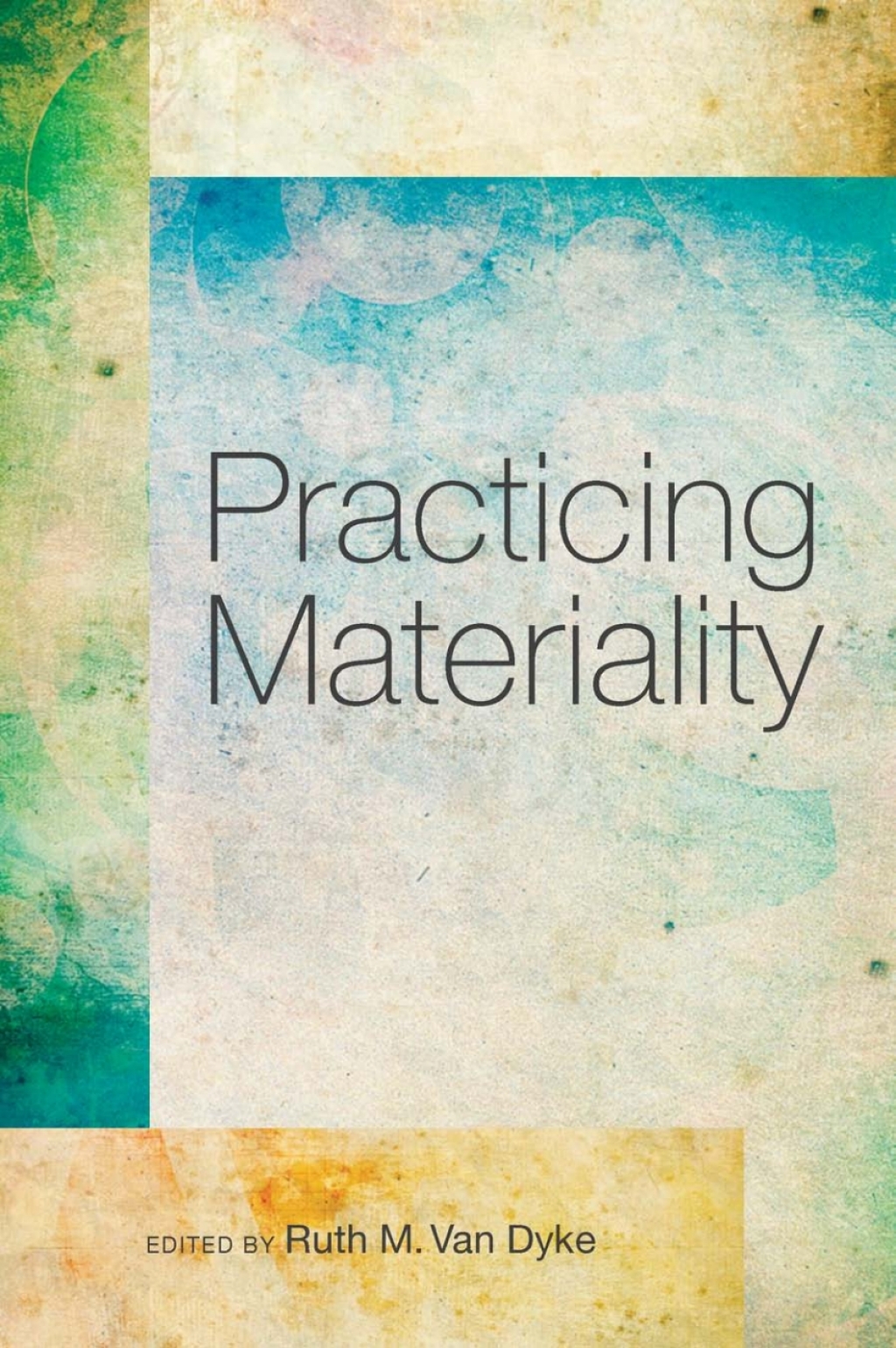 Practicing Materiality  â€“ PDF/EPUB Version Downloadable