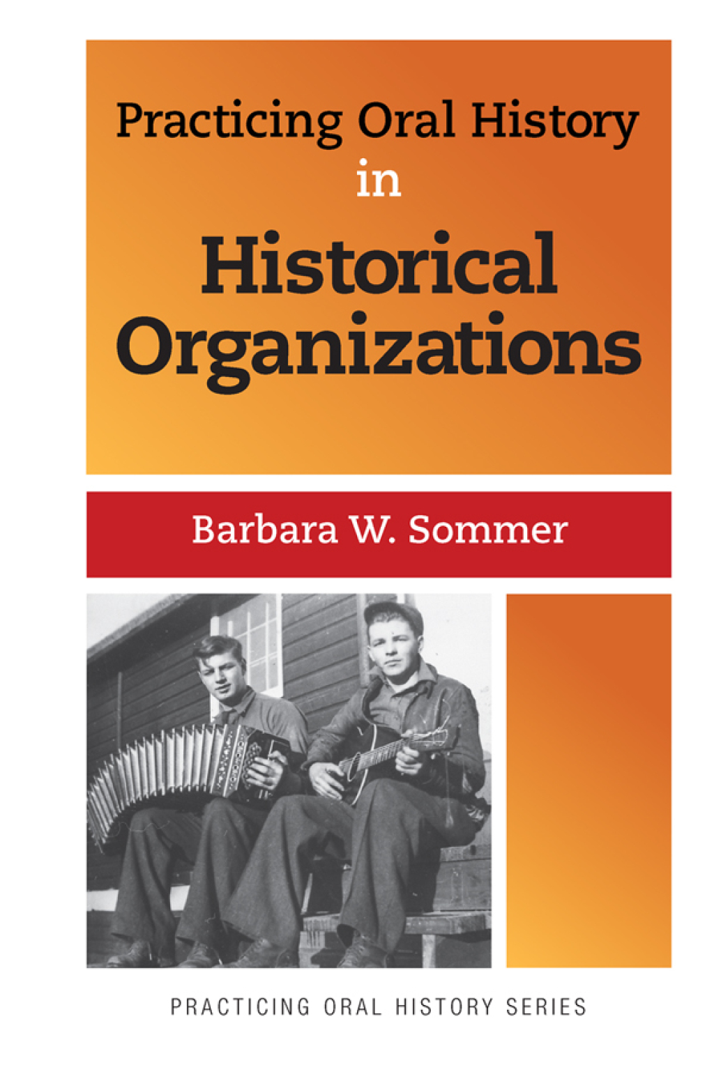 Practicing Oral History in Historical Organizations 1st Edition â€“ PDF/EPUB Version Downloadable