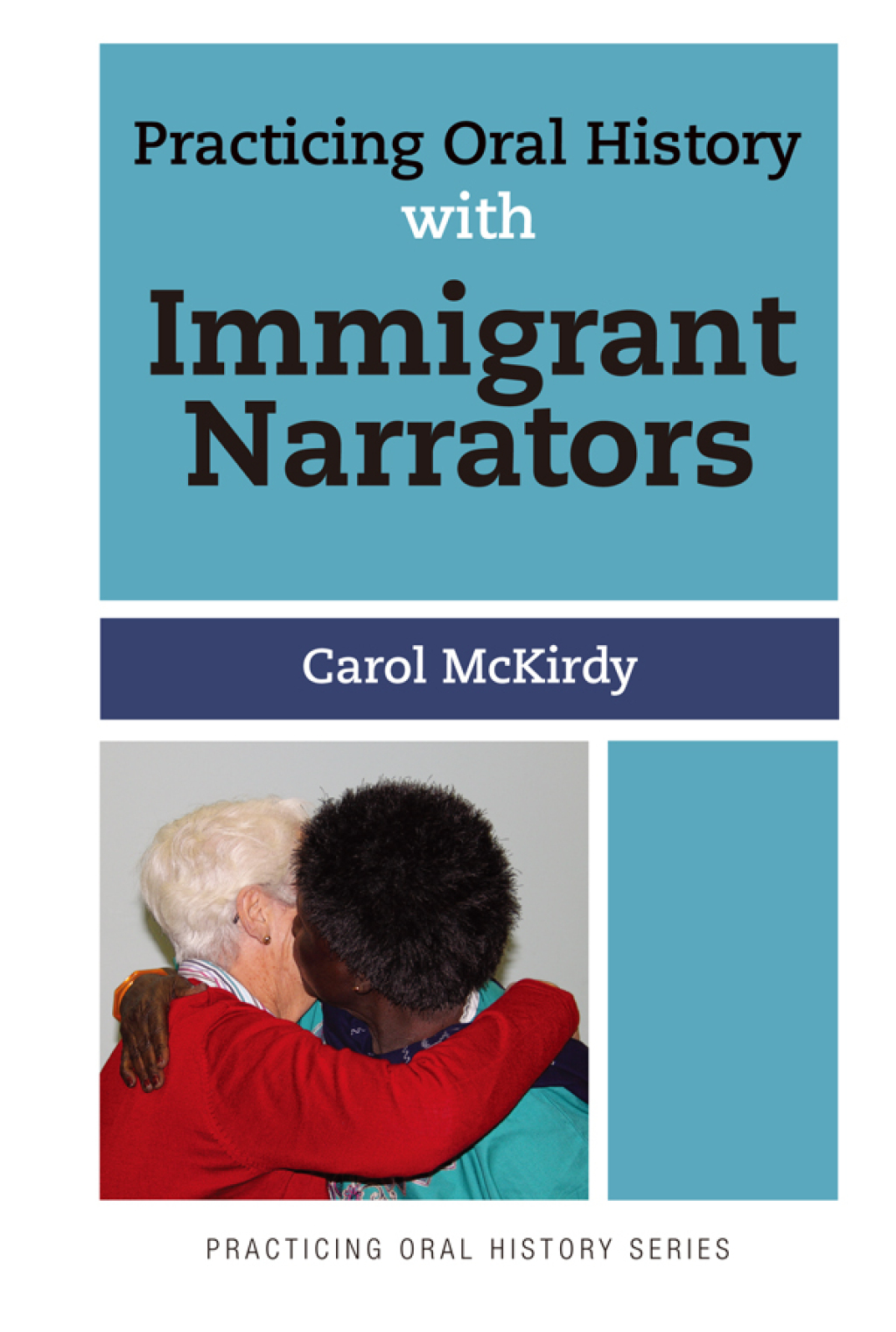 Practicing Oral History with Immigrant Narrators 1st Edition â€“ PDF/EPUB Version Downloadable