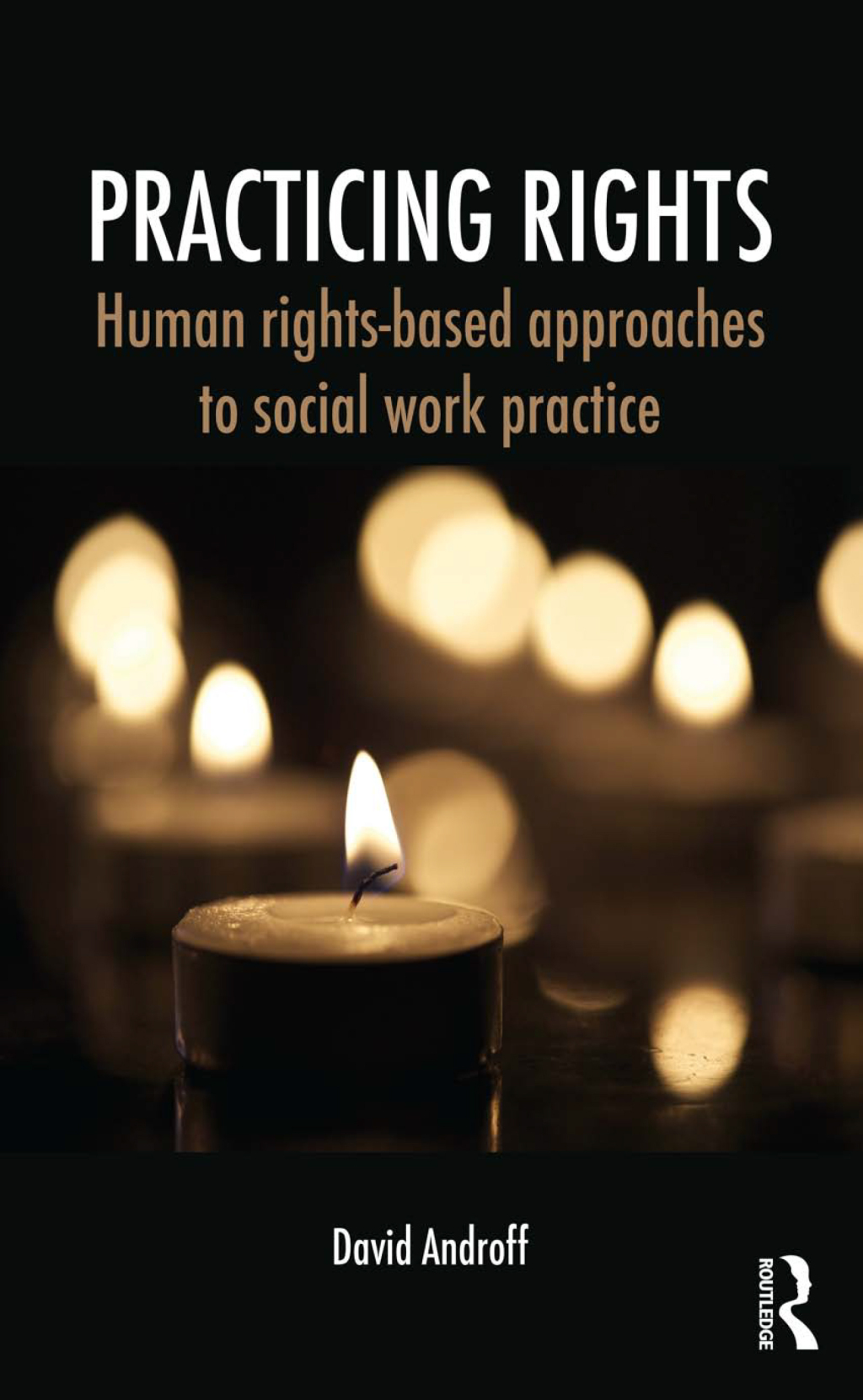 Practicing Rights Human rights-based approaches to social work practice 1st Edition â€“ PDF/EPUB Version Downloadable