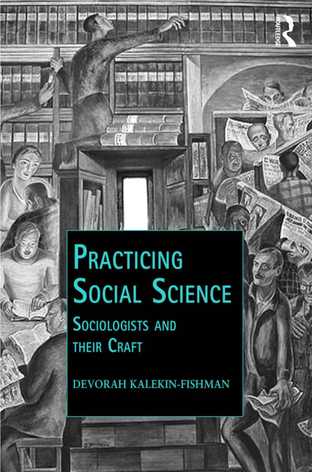 Practicing Social Science Sociologists and their Craft 1st Edition â€“ PDF/EPUB Version Downloadable