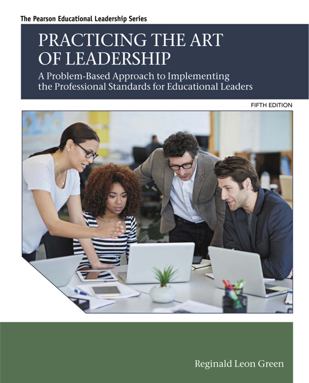 Practicing the Art of Leadership A Problem-Based Approach to Implementing the Professional Standards for Educational Leaders 5th Edition â€“ PDF/EPUB Version Downloadable