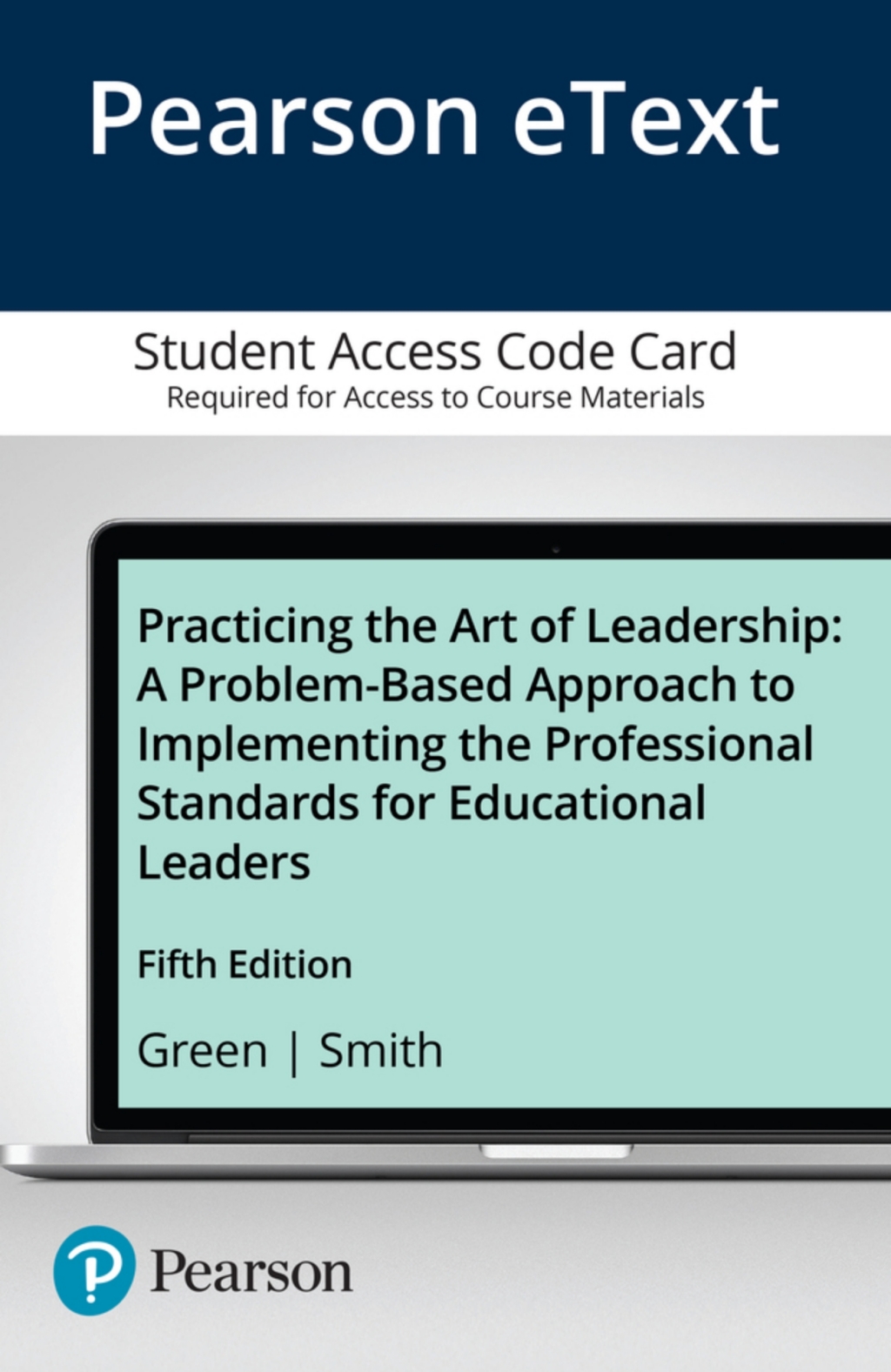 Practicing the Art of Leadership: A Problem-Based Approach to Implementing the Professional Standards for Educational Leaders -- Enhanced Pearson eText 5th Edition â€“ PDF/EPUB Version Downloadable