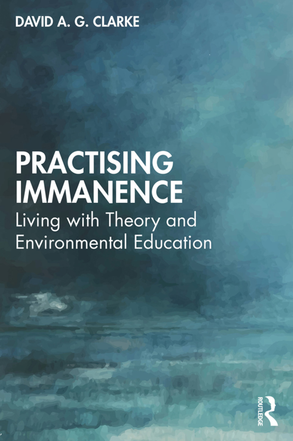 Practising Immanence Living with Theory and Environmental Education 1st Edition â€“ PDF/EPUB Version Downloadable