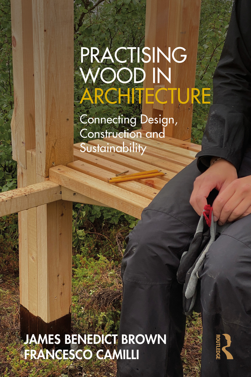 Practising Wood in Architecture Connecting Design, Construction and Sustainability 1st Edition â€“ PDF/EPUB Version Downloadable