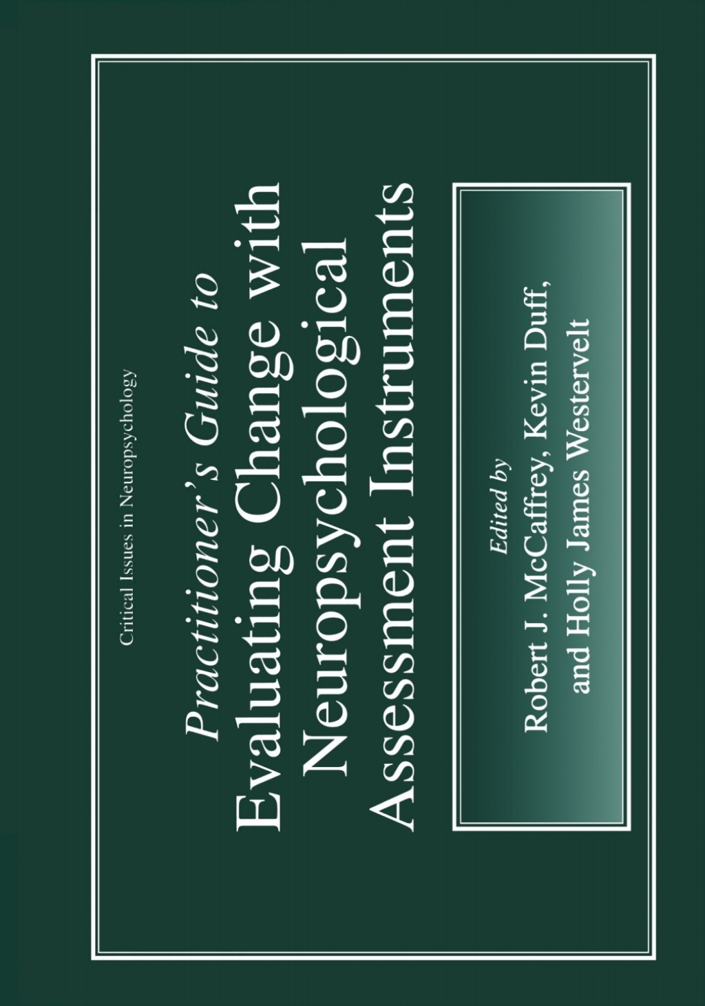 Practitionerâ€™s Guide to Evaluating Change with Neuropsychological Assessment Instruments 1st Edition â€“ PDF/EPUB Version Downloadable