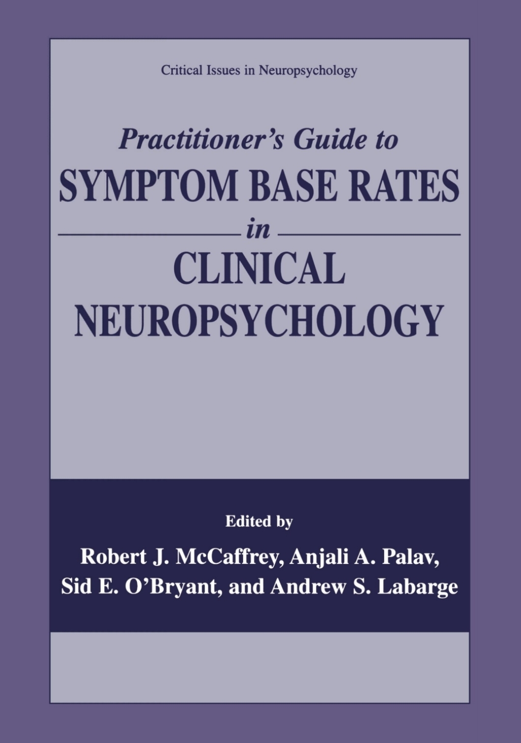 Practitionerâ€™s Guide to Symptom Base Rates in Clinical Neuropsychology 1st Edition â€“ PDF/EPUB Version Downloadable