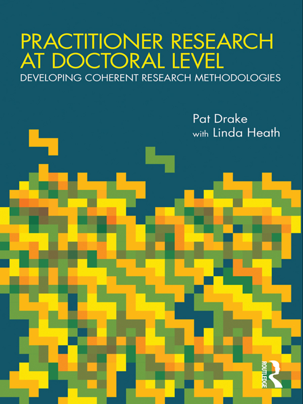 Practitioner Research at Doctoral Level Developing Coherent Research Methodologies 1st Edition â€“ PDF/EPUB Version Downloadable
