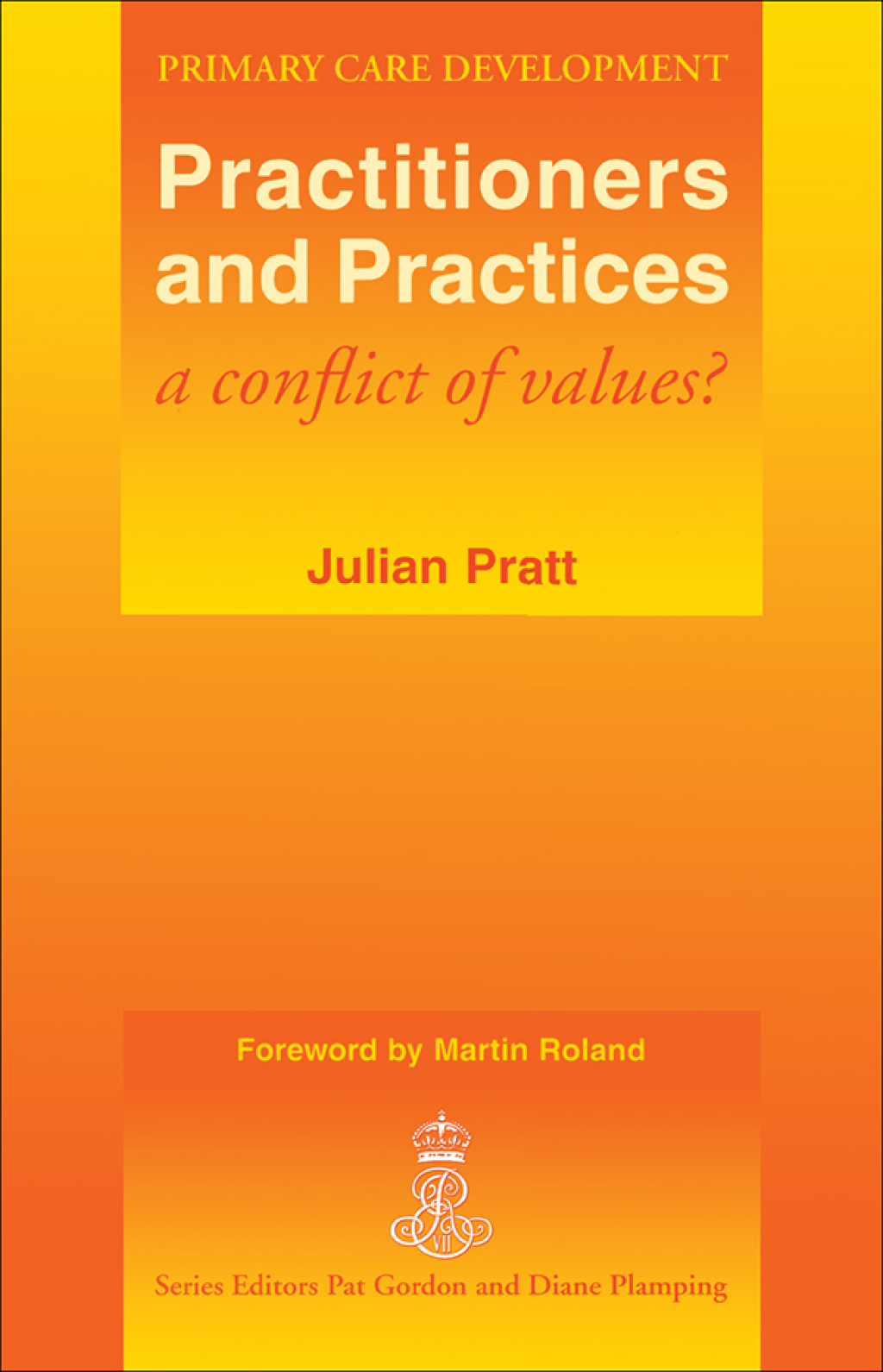 Practitioners and Practices A Conflict of Values? 1st Edition â€“ PDF/EPUB Version Downloadable