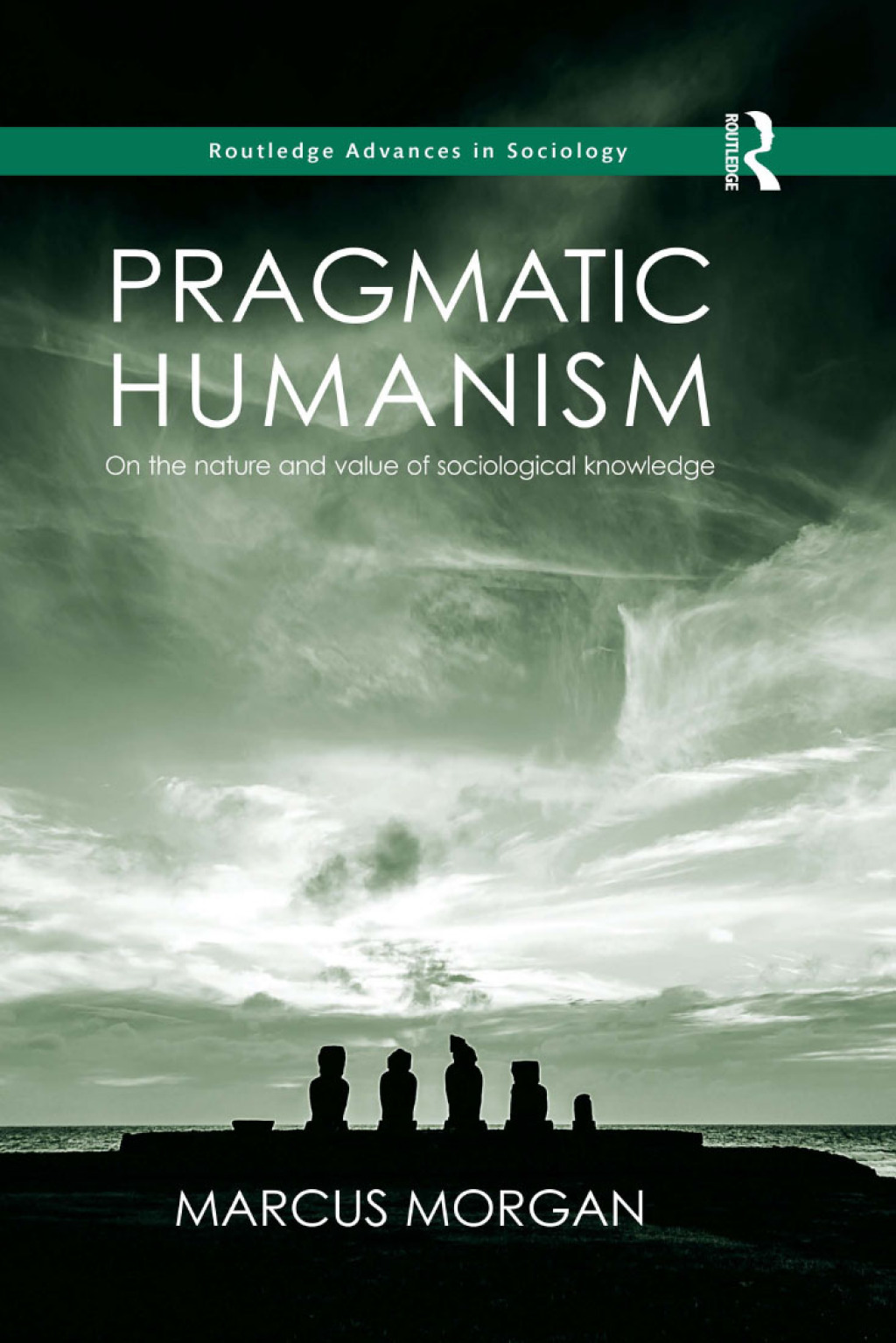 Pragmatic Humanism On the Nature and Value of Sociological Knowledge 1st Edition â€“ PDF/EPUB Version Downloadable