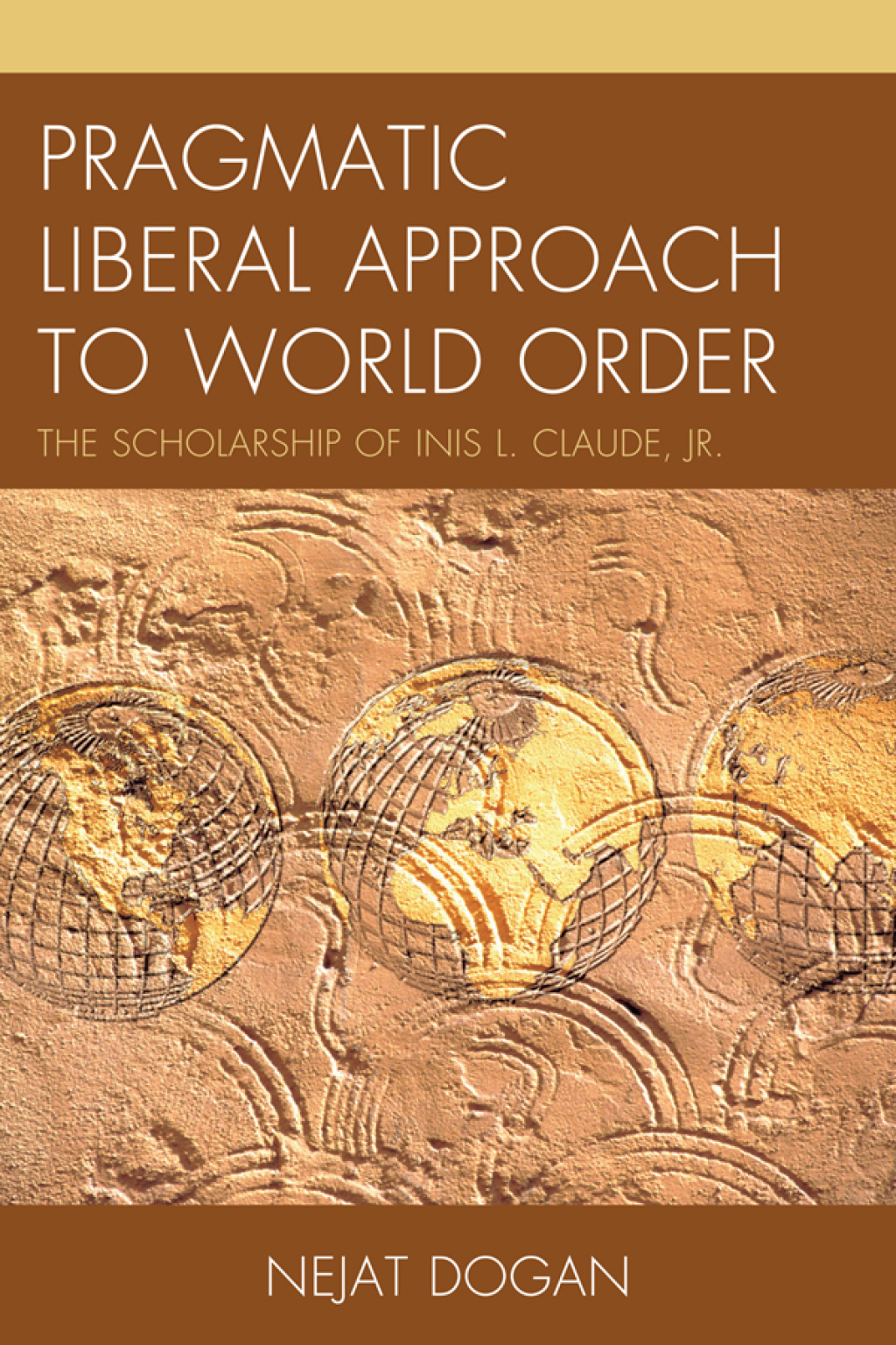 Pragmatic Liberal Approach To World Order The Scholarship of Inis L. Claude, Jr. 1st Edition â€“ PDF/EPUB Version Downloadable