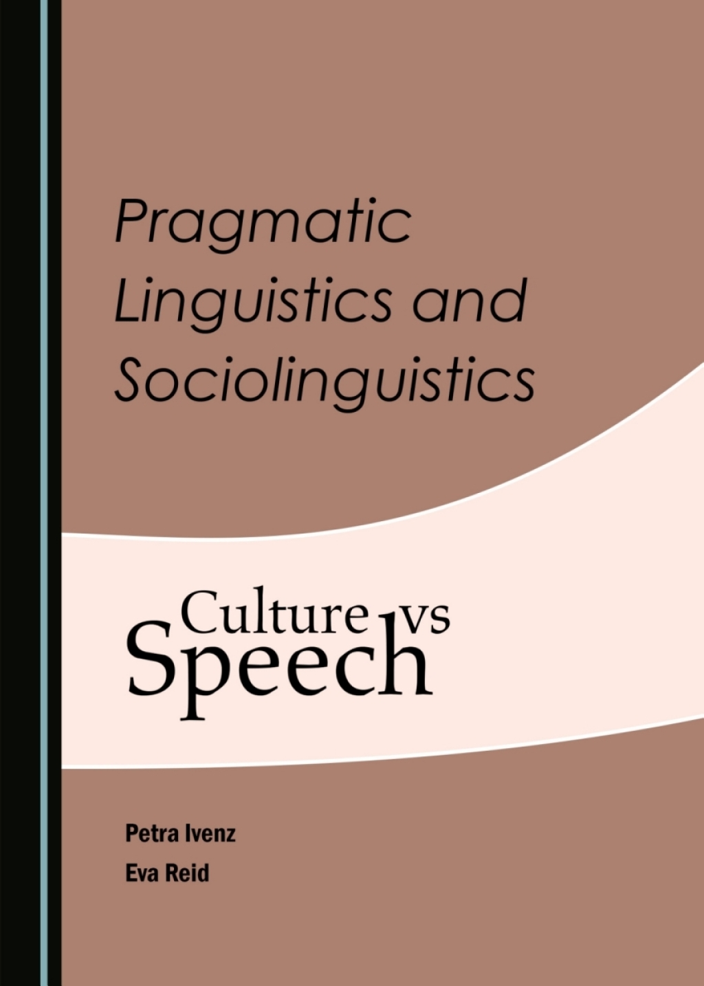 Pragmatic Linguistics and Sociolinguistics Culture vs Speech 1st Edition â€“ PDF/EPUB Version Downloadable