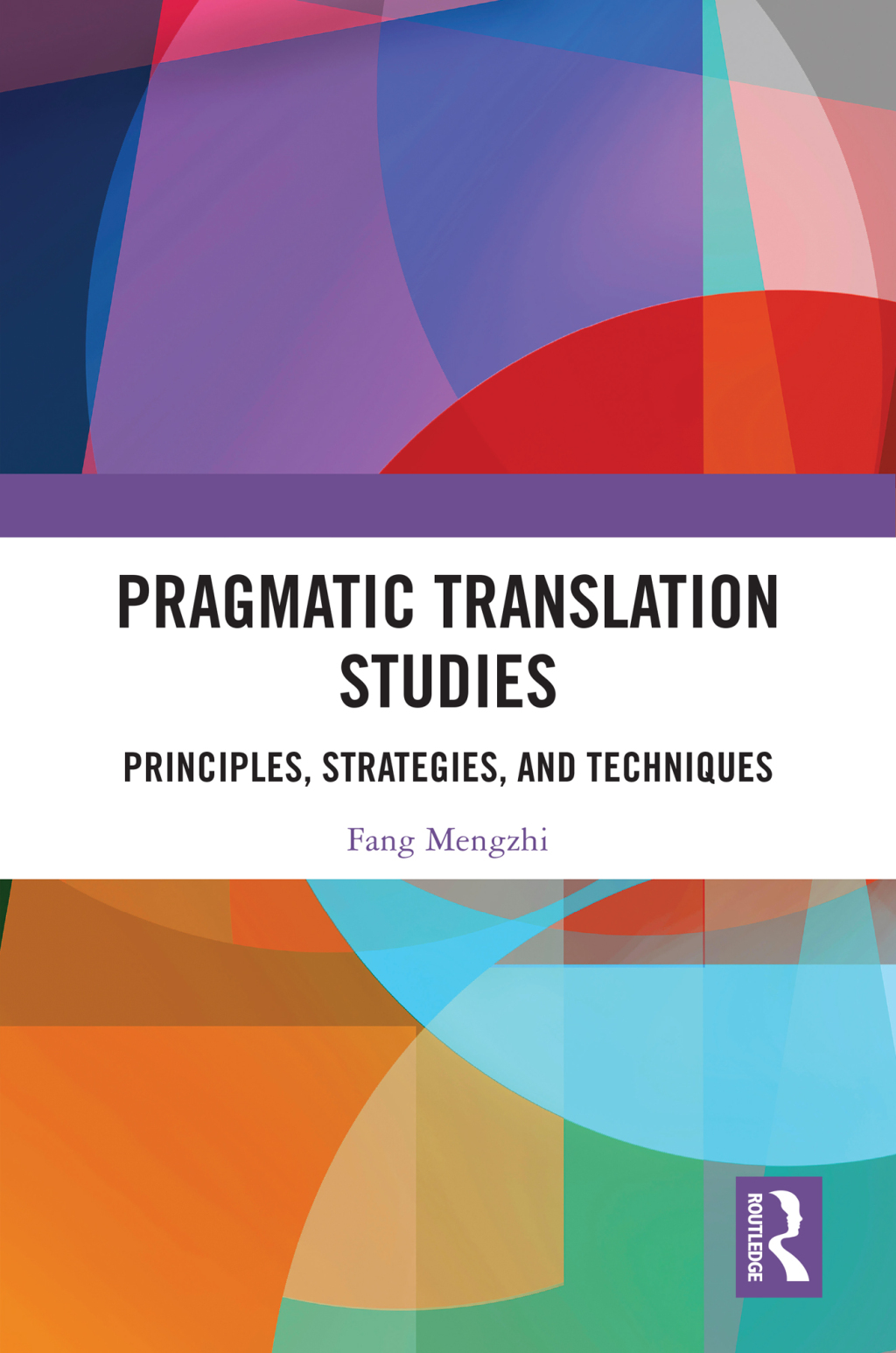 Pragmatic Translation Studies Principles, Strategies, and Techniques 1st Edition â€“ PDF/EPUB Version Downloadable