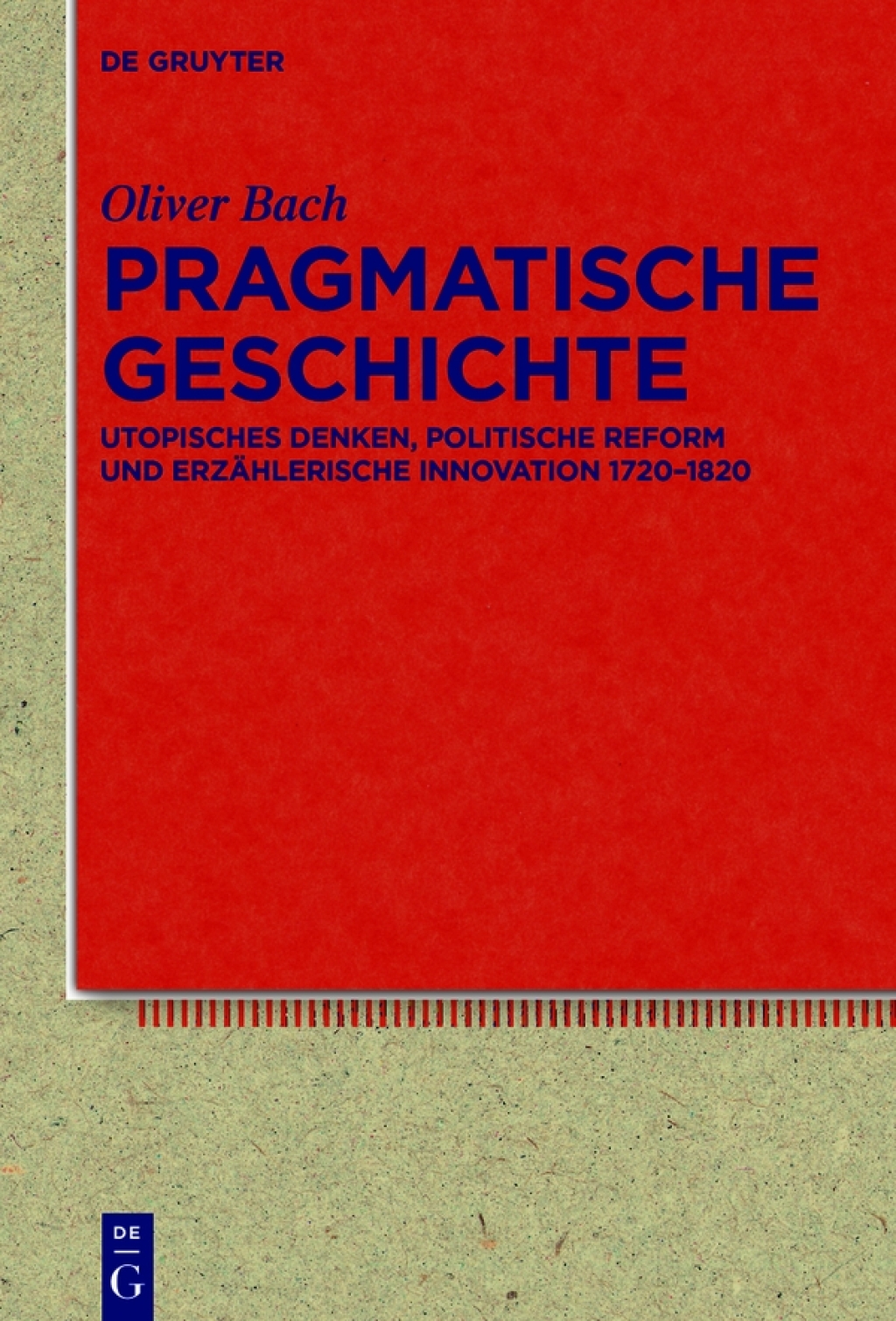 Pragmatische Geschichte Utopisches Denken, politische Reform und erzÃ¤hlerische Innovation 1720â€“1820 1st Edition â€“ PDF/EPUB Version Downloadable