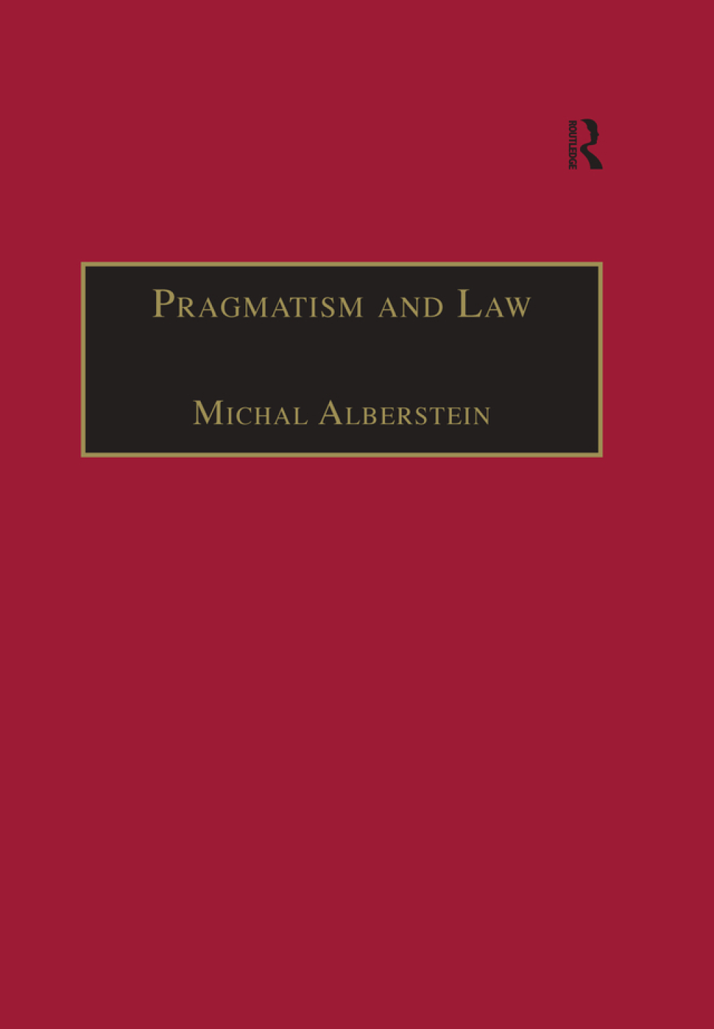 Pragmatism and Law From Philosophy to Dispute Resolution 1st Edition â€“ PDF/EPUB Version Downloadable