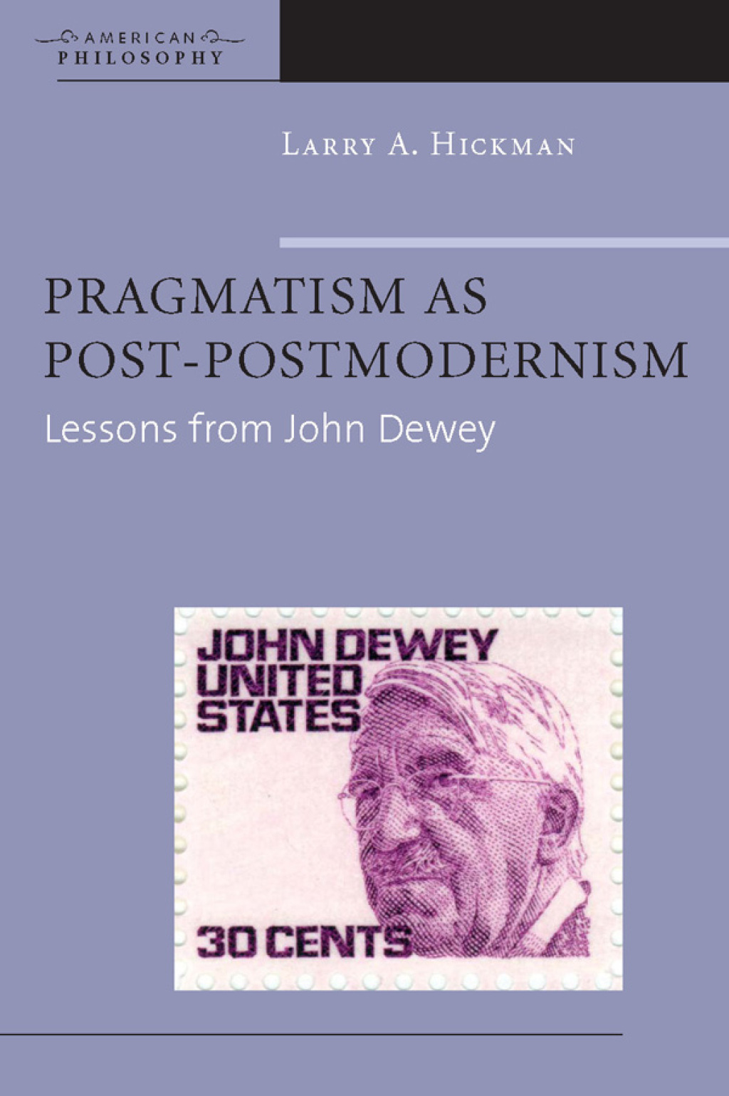 Pragmatism as Post-Postmodernism Lessons from John Dewey 1st Edition â€“ PDF/EPUB Version Downloadable