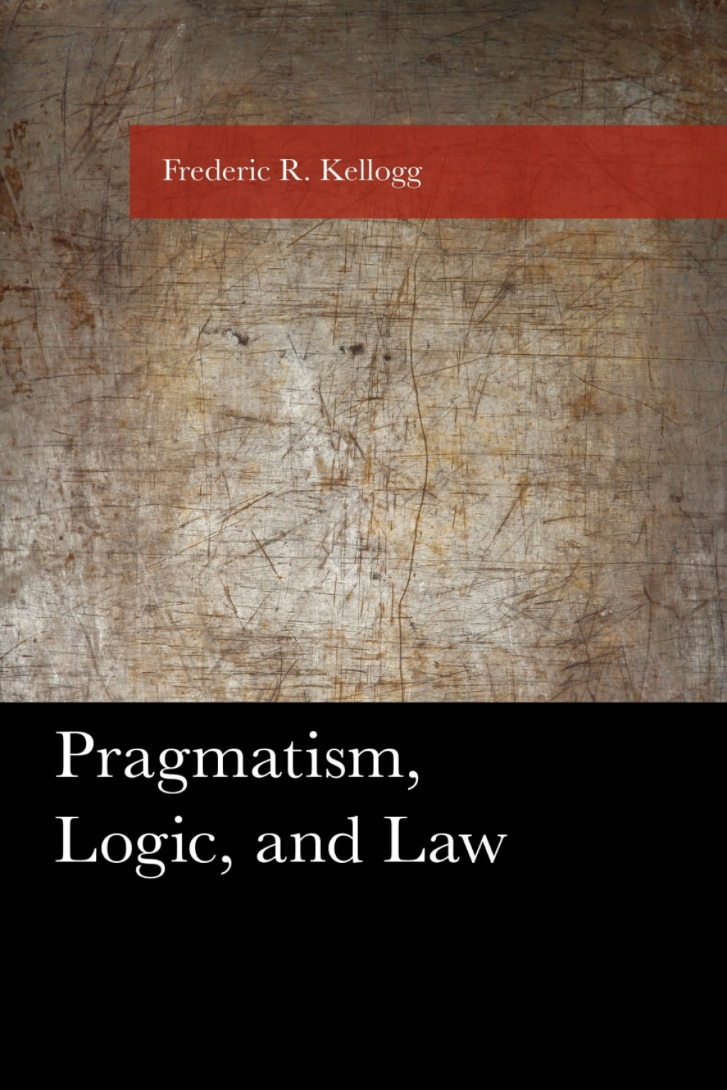 Pragmatism, Logic, and Law 1st Edition â€“ PDF/EPUB Version Downloadable